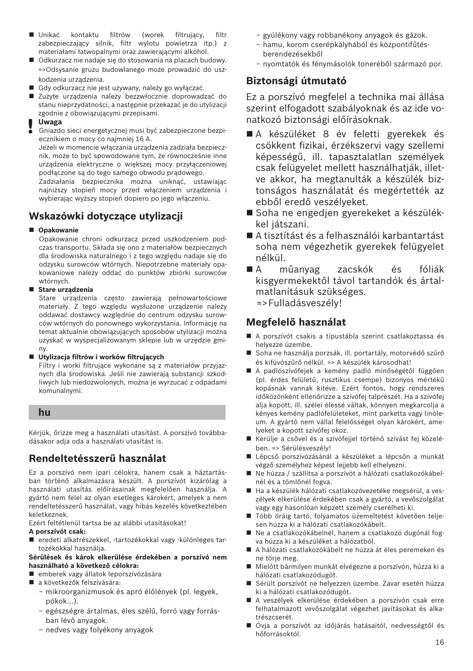 Wskazówki dotyczące utylizacji, Rendeltetésszerű használat, Biztonsági útmutató | Megfelelő használat | Bosch GL-30 Bodenstaubsauger mit Staubbeutel BGL32200 nordkapblau-metallic User Manual | Page 16 / 45