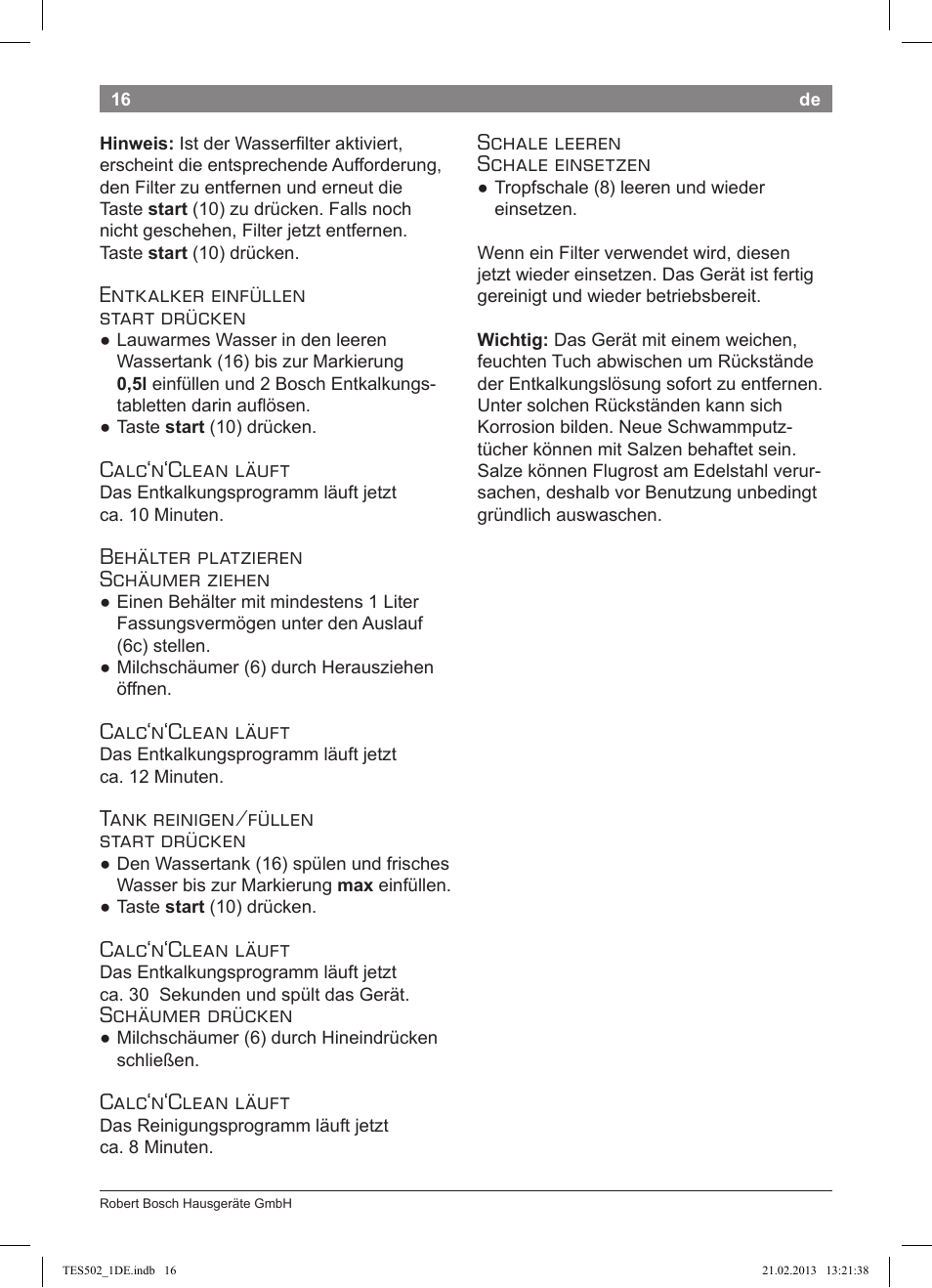Entkalker einfüllen start drücken, Calc‘n‘clean läuft, Behälter platzieren schäumer ziehen | Tank reinigen/füllen start drücken, Schäumer drücken, Schale leeren schale einsetzen | Bosch TES50251DE VeroCafe Kaffeevollautomat silber User Manual | Page 20 / 88