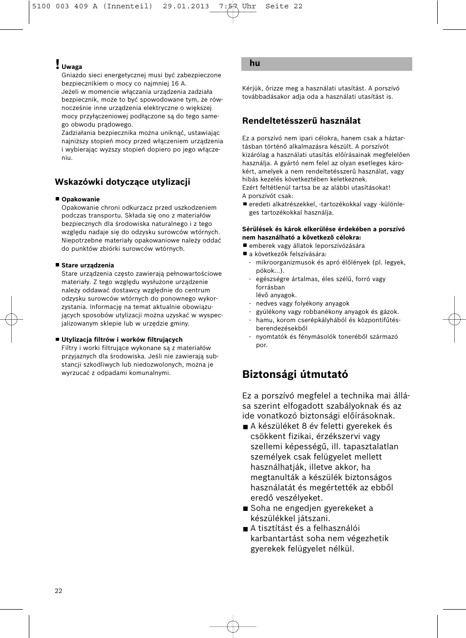 Biztonsági útmutató | Bosch sphera Bodenstaubsauger mit Staubbeutel BSD3030 schwarz User Manual | Page 23 / 96