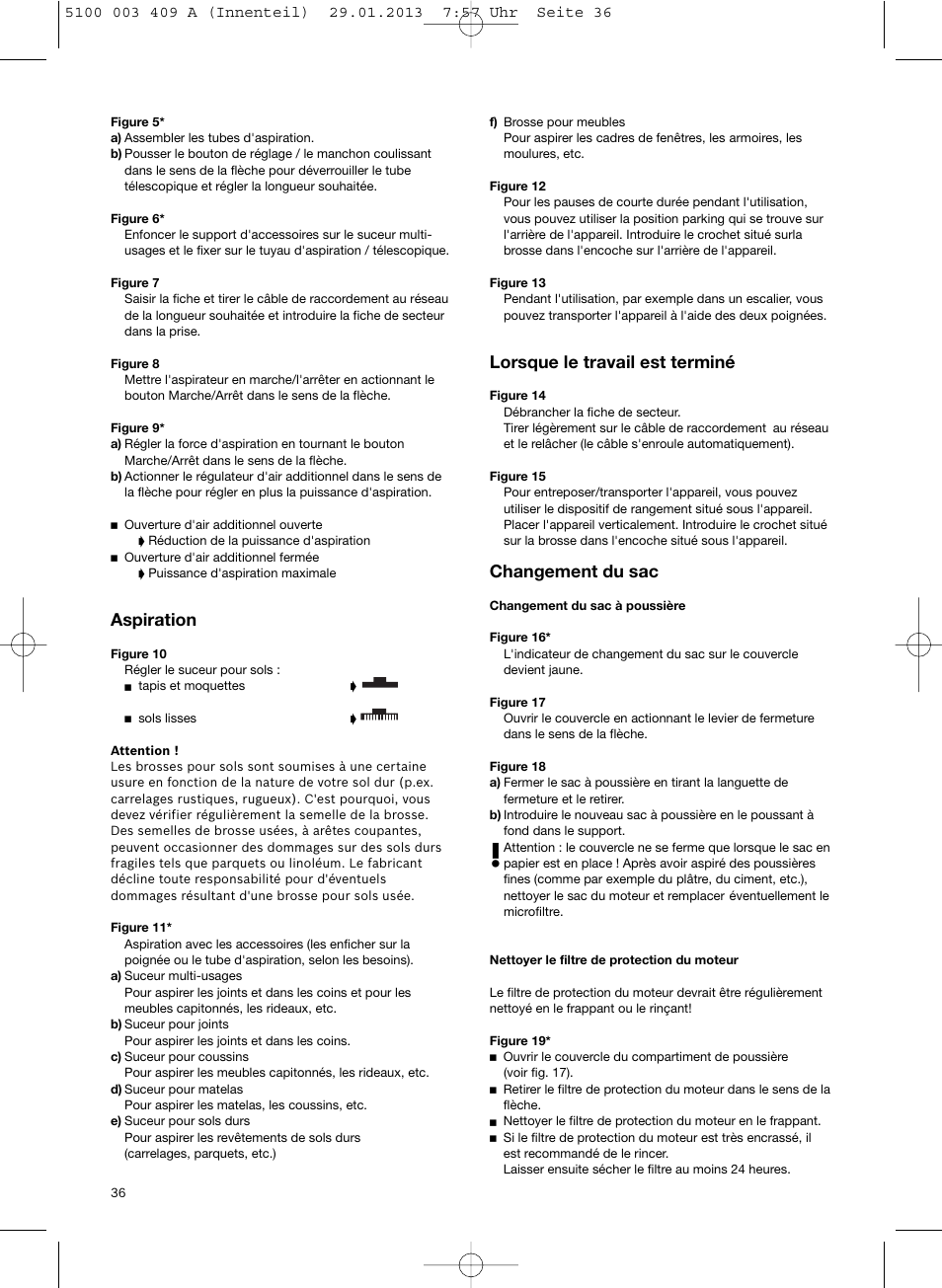 Aspiration, Lorsque le travail est terminé, Changement du sac | Bosch sphera Bodenstaubsauger mit Staubbeutel BSD3030 schwarz User Manual | Page 37 / 96