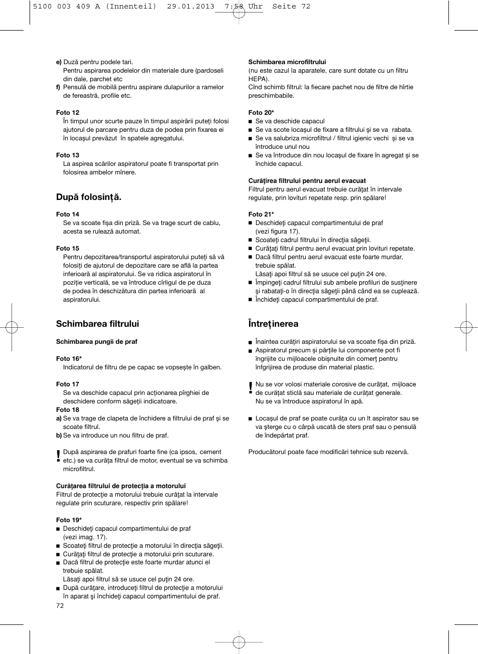 După folosinţă, Schimbarea filtrului, Întreţinerea | Bosch sphera Bodenstaubsauger mit Staubbeutel BSD3030 schwarz User Manual | Page 73 / 96