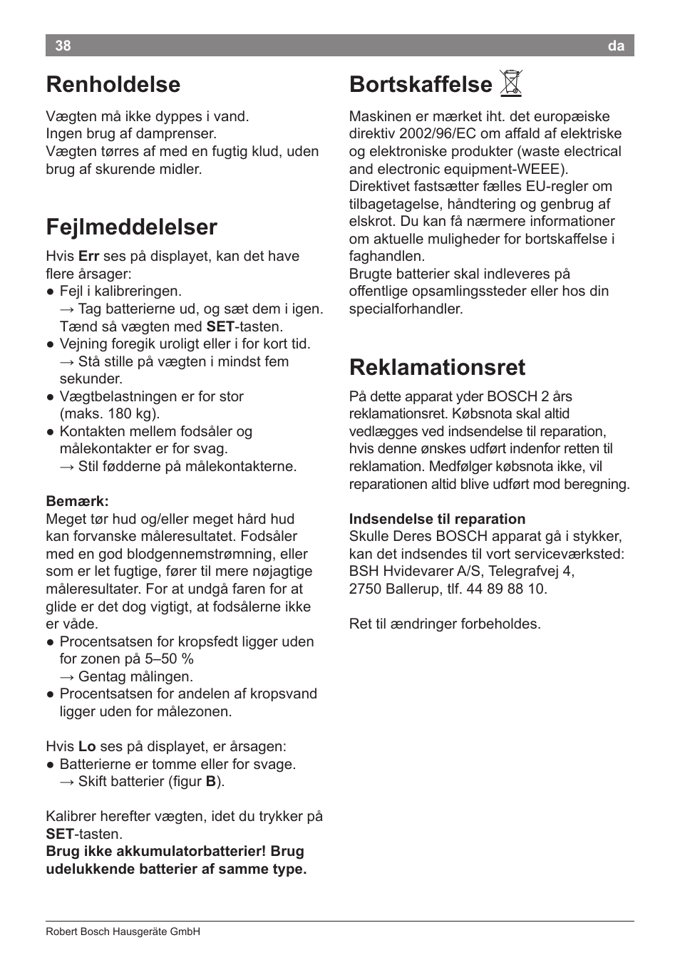 Renholdelse, Fejlmeddelelser, Bortskaffelse | Reklamationsret | Bosch PPW2360 Analysewaage elektronisch AxxenceAnalysis Graphic User Manual | Page 42 / 130