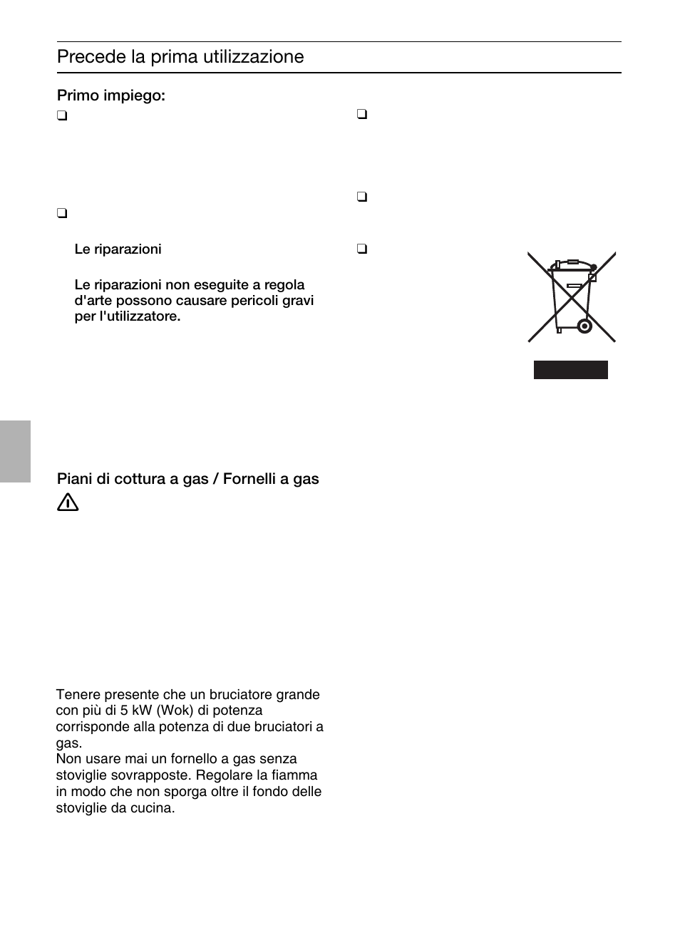 Precede la prima utilizzazione | Bosch DIC046750 Edelstahl Inselesse 40 cm User Manual | Page 36 / 92