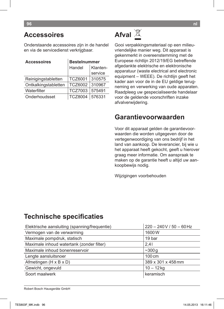 Accessoires, Afval, Garantievoorwaarden | Technische specificaties | Bosch TES803F9DE VeroSelection exclusiv Kaffeevollautomat Front Edelstahl Gehäuse hochglanz anthrazit User Manual | Page 100 / 132