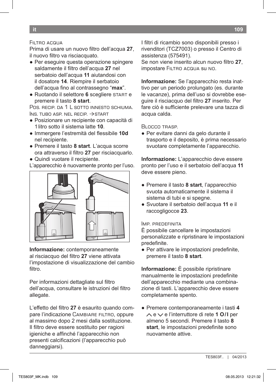 Bosch TES803F9DE VeroSelection exclusiv Kaffeevollautomat Front Edelstahl Gehäuse hochglanz anthrazit User Manual | Page 113 / 132