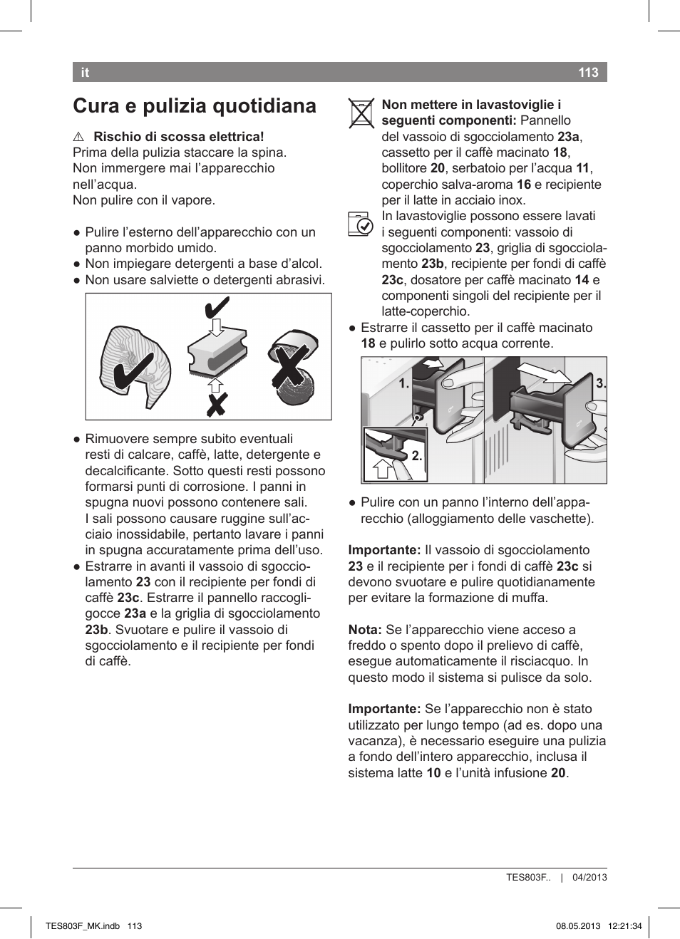 Cura e pulizia quotidiana | Bosch TES803F9DE VeroSelection exclusiv Kaffeevollautomat Front Edelstahl Gehäuse hochglanz anthrazit User Manual | Page 117 / 132