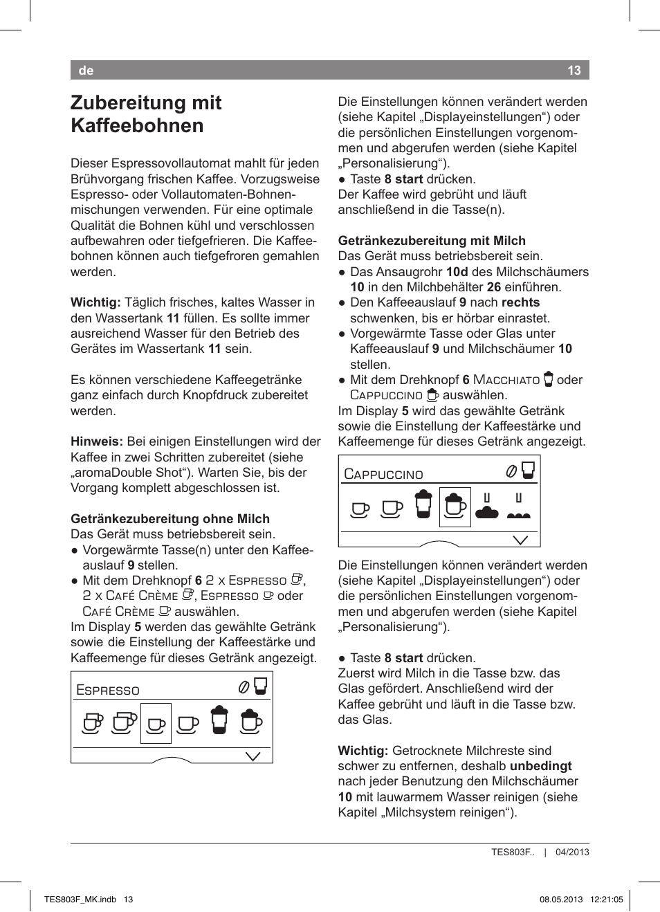 Zubereitung mit kaffeebohnen | Bosch TES803F9DE VeroSelection exclusiv Kaffeevollautomat Front Edelstahl Gehäuse hochglanz anthrazit User Manual | Page 17 / 132