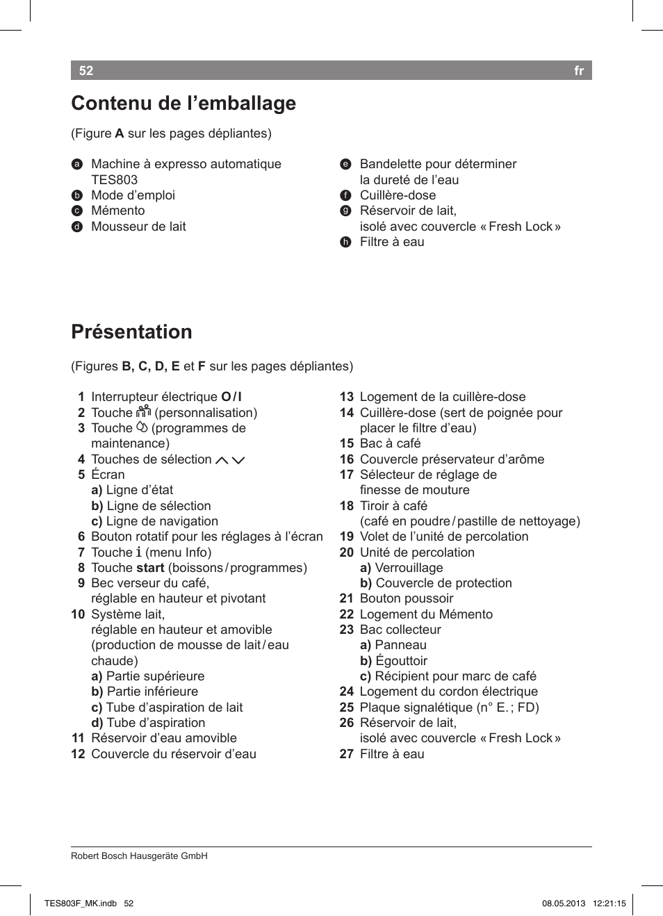 Présentation, Contenu de l’emballage | Bosch TES803F9DE VeroSelection exclusiv Kaffeevollautomat Front Edelstahl Gehäuse hochglanz anthrazit User Manual | Page 56 / 132