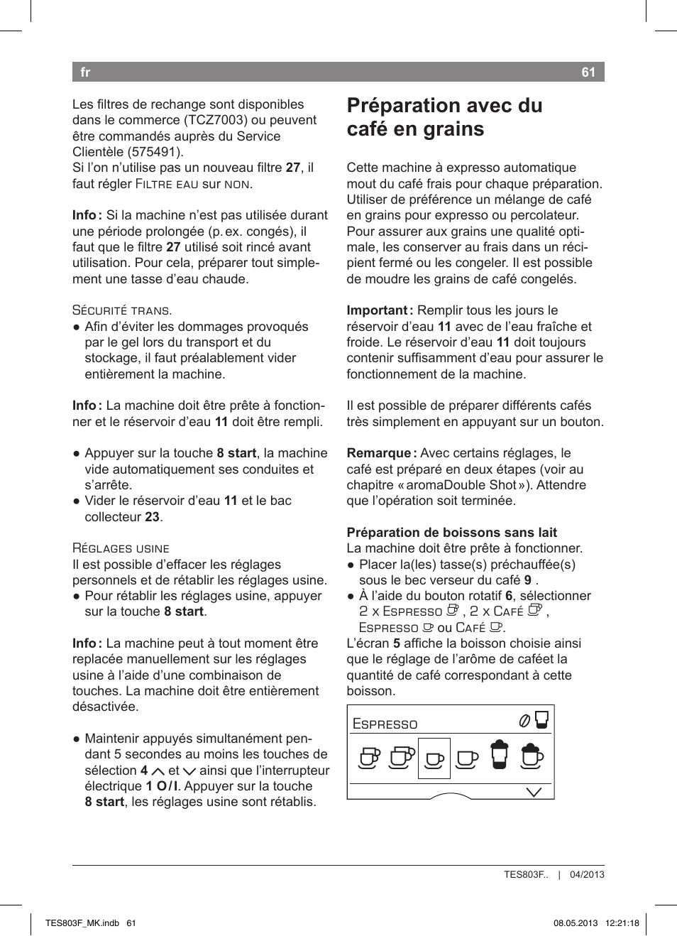 Préparation avec du café en grains | Bosch TES803F9DE VeroSelection exclusiv Kaffeevollautomat Front Edelstahl Gehäuse hochglanz anthrazit User Manual | Page 65 / 132