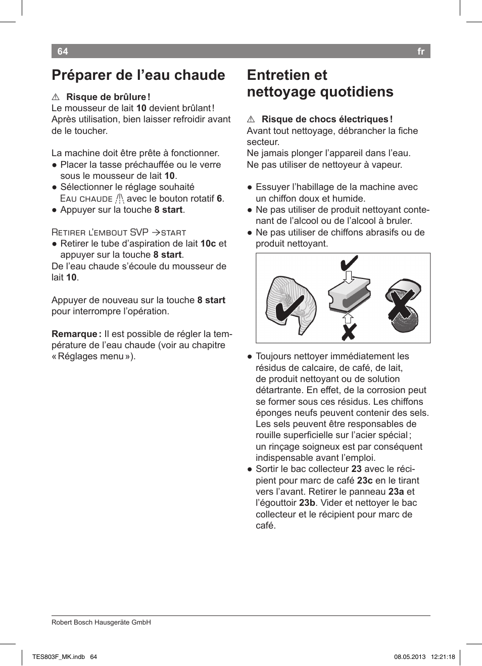 Préparer de l’eau chaude, Entretien et nettoyage quotidiens | Bosch TES803F9DE VeroSelection exclusiv Kaffeevollautomat Front Edelstahl Gehäuse hochglanz anthrazit User Manual | Page 68 / 132