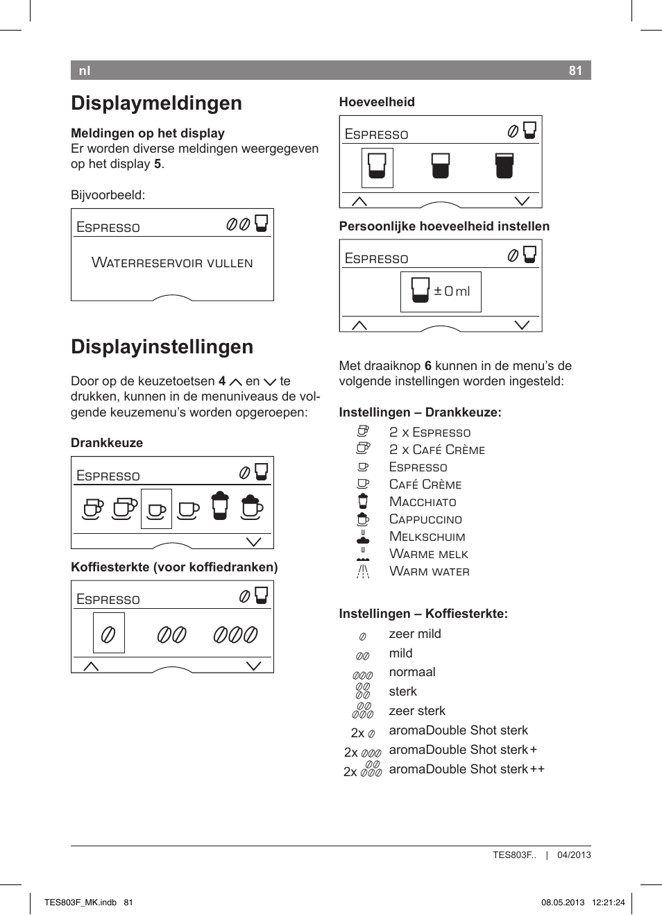 Но р т | Bosch TES803F9DE VeroSelection exclusiv Kaffeevollautomat Front Edelstahl Gehäuse hochglanz anthrazit User Manual | Page 85 / 132