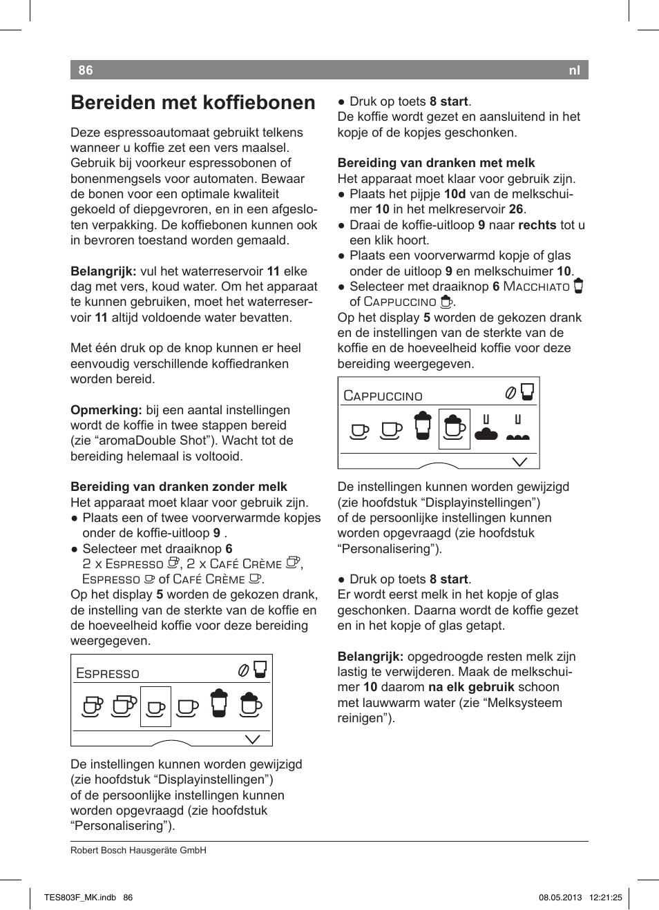 Bereiden met koffiebonen | Bosch TES803F9DE VeroSelection exclusiv Kaffeevollautomat Front Edelstahl Gehäuse hochglanz anthrazit User Manual | Page 90 / 132