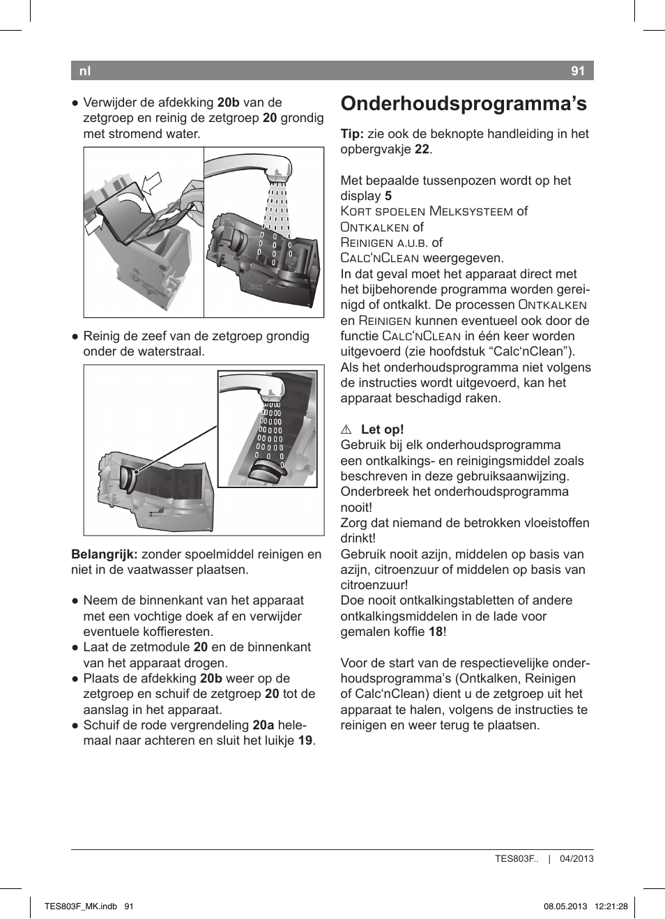 Onderhoudsprogramma’s | Bosch TES803F9DE VeroSelection exclusiv Kaffeevollautomat Front Edelstahl Gehäuse hochglanz anthrazit User Manual | Page 95 / 132