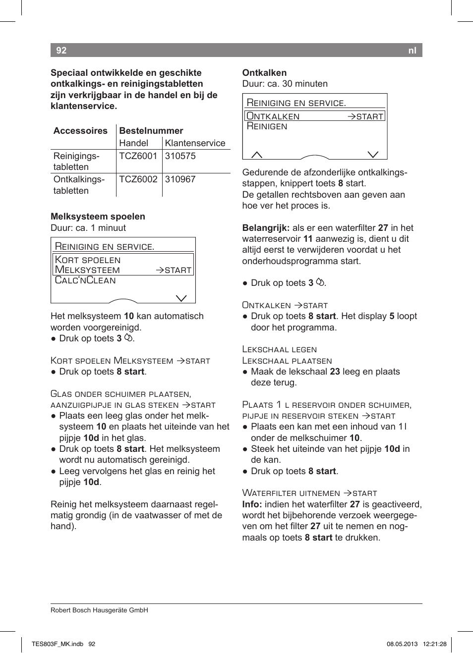 Reiniging en service. kort spoelen melksysteem, Start calc‘nclean, Reiniging en service. ontkalken | Start reinigen | Bosch TES803F9DE VeroSelection exclusiv Kaffeevollautomat Front Edelstahl Gehäuse hochglanz anthrazit User Manual | Page 96 / 132