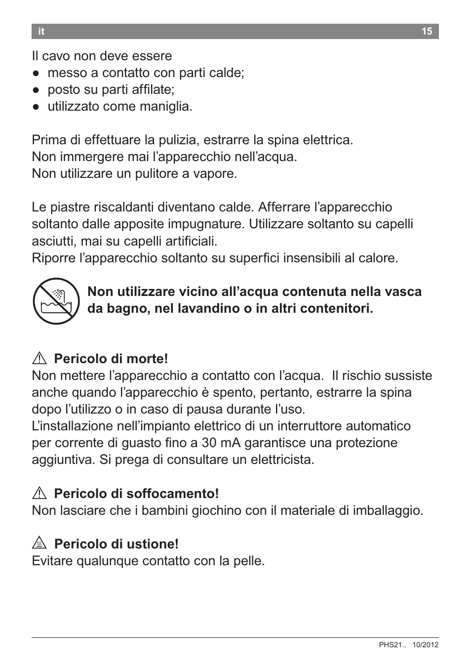 A pericolo di morte, A pericolo di soffocamento, A pericolo di ustione | Bosch PHS2105 Haarglätter beautixx creative User Manual | Page 17 / 84