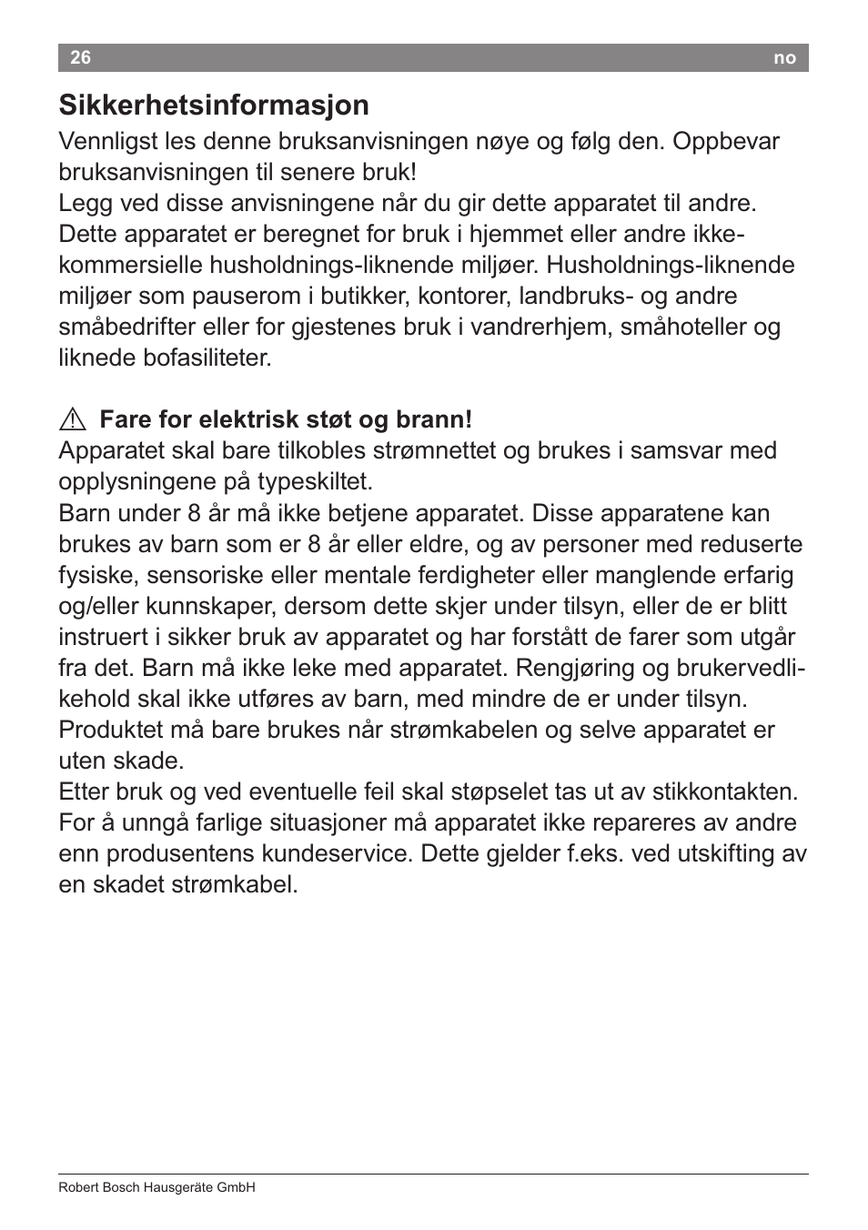 Sikkerhetsinformasjon, A fare for elektrisk stot og brann | Bosch PHS2105 Haarglätter beautixx creative User Manual | Page 28 / 84