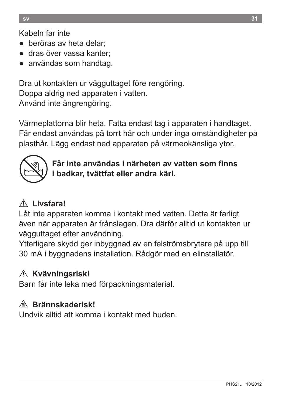 A livsfara, A kvävningsrisk, A brännskaderisk | Bosch PHS2105 Haarglätter beautixx creative User Manual | Page 33 / 84