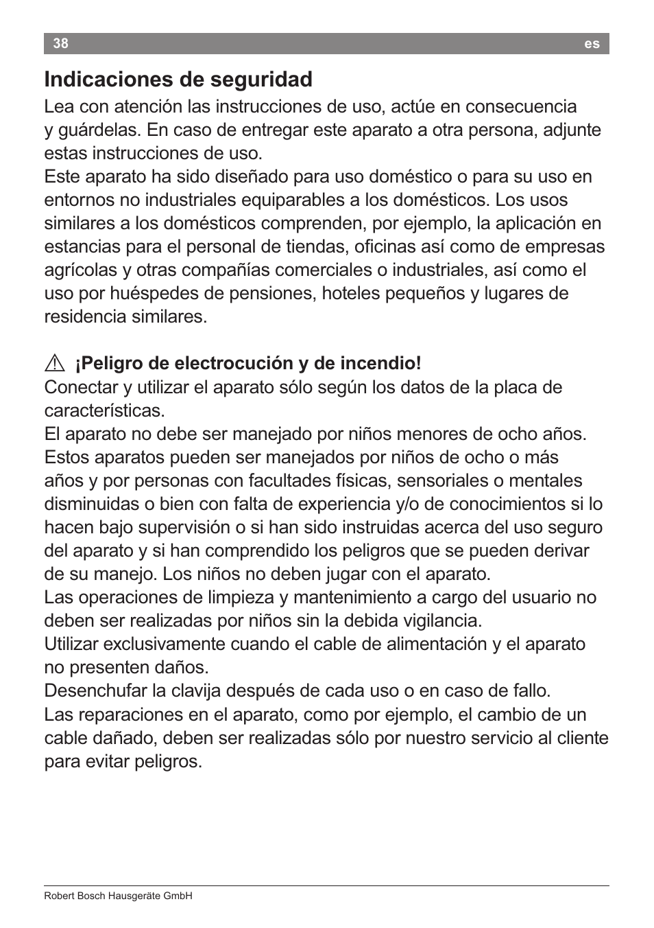 Indicaciones de seguridad, A ¡peligro de electrocución y de incendio | Bosch PHS2105 Haarglätter beautixx creative User Manual | Page 40 / 84