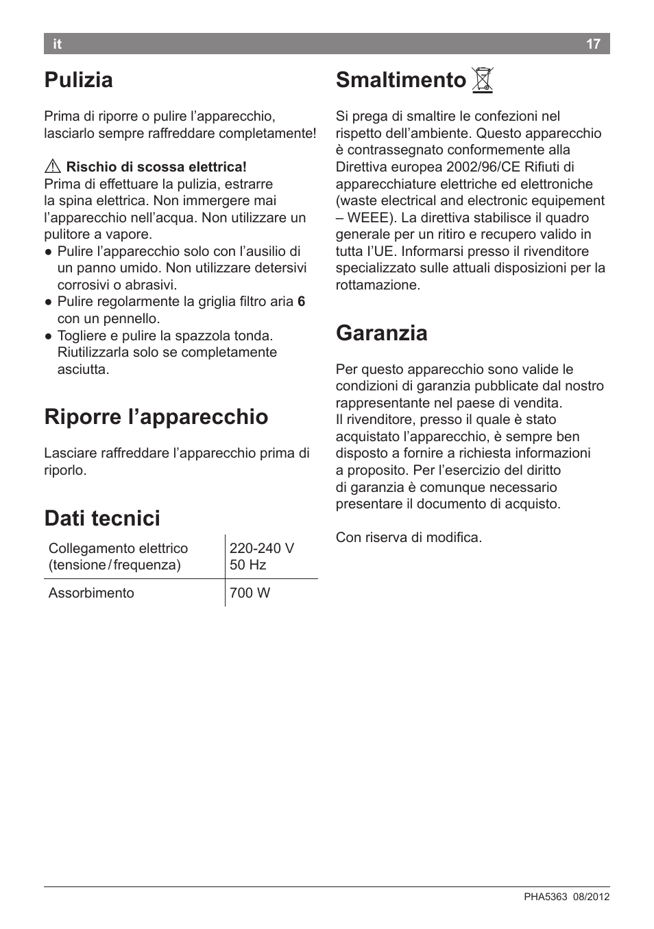 Pulizia, Riporre l’apparecchio, Dati tecnici | Smaltimento, Garanzia | Bosch PHA5363 Warmluftstylingbürste BrilliantCare Quattro-Ion User Manual | Page 19 / 86