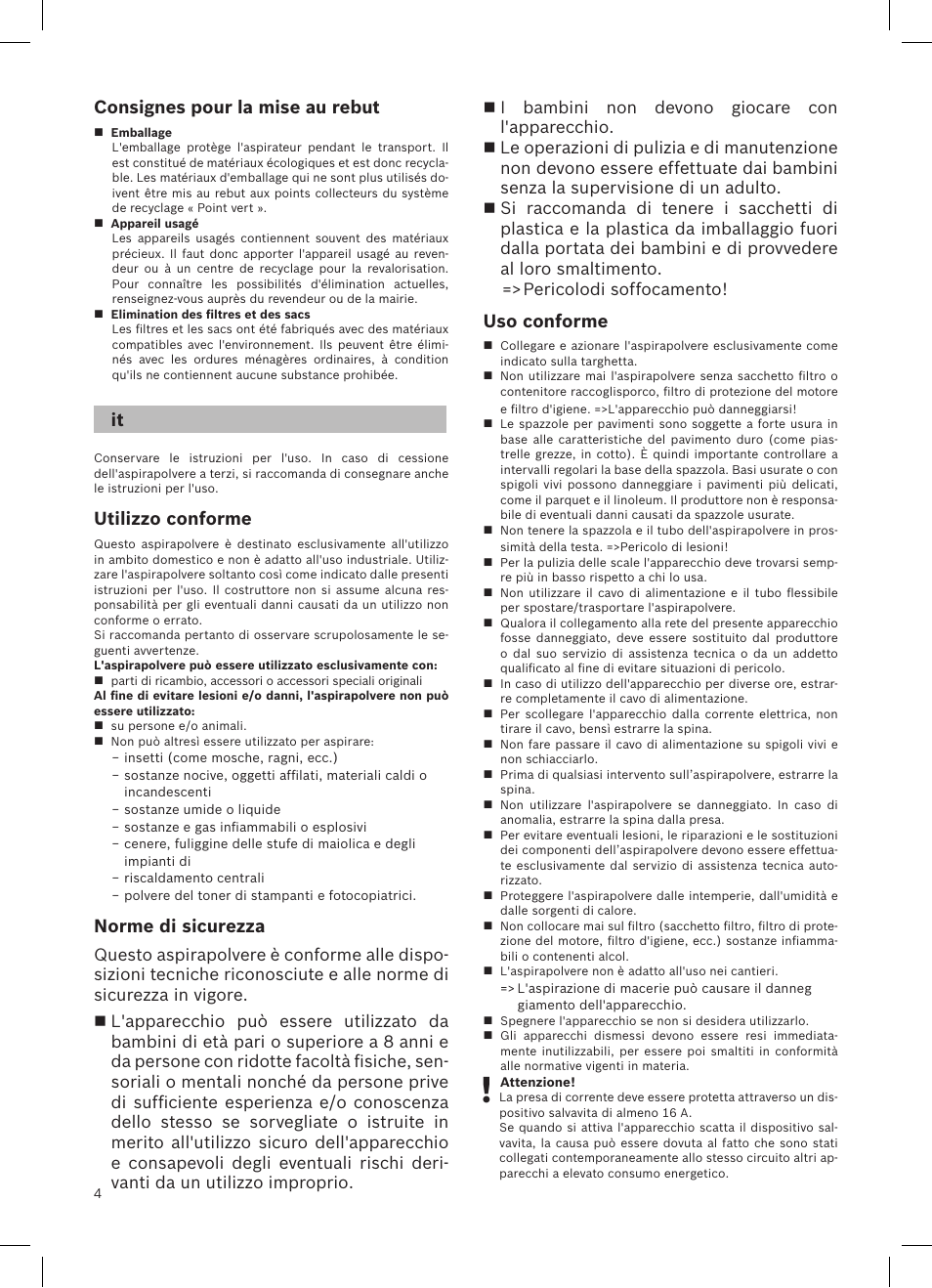 Utilizzo conforme, Norme di sicurezza, Uso conforme | Consignes pour la mise au rebut | Bosch logo Bodenstaubsauger mit Staubbeutel BSG62200 samoablau-metallic User Manual | Page 13 / 42