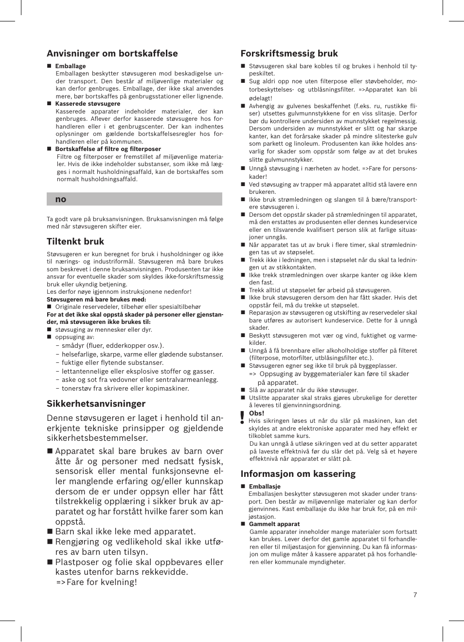 Tiltenkt bruk, Sikkerhetsanvisninger, Anvisninger om bortskaffelse | No forskriftsmessig bruk, Informasjon om kassering | Bosch logo Bodenstaubsauger mit Staubbeutel BSG62200 samoablau-metallic User Manual | Page 16 / 42