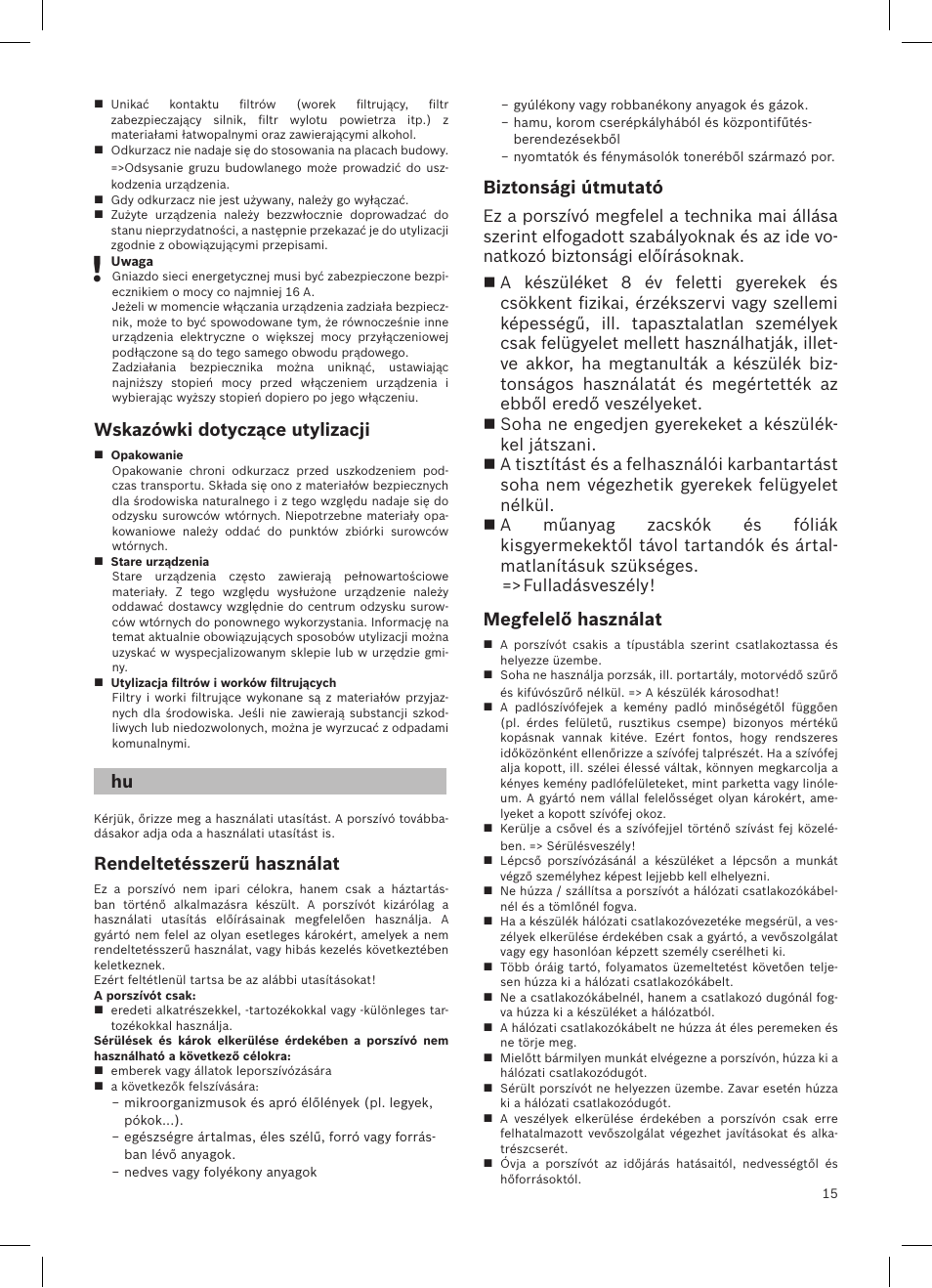 Wskazówki dotyczące utylizacji, Rendeltetésszerű használat, Biztonsági útmutató | Megfelelő használat | Bosch logo Bodenstaubsauger mit Staubbeutel BSG62200 samoablau-metallic User Manual | Page 24 / 42