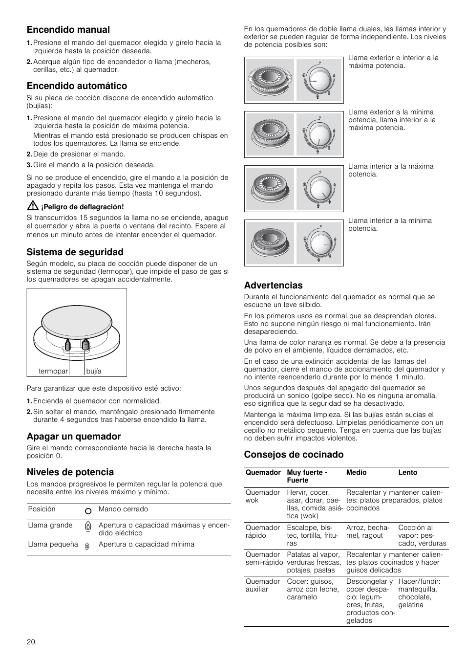 Encendido manual, Encendido automático, Deje de presionar el mando | Gire el mando a la posición deseada, Peligro de deflagración, Sistema de seguridad, Encienda el quemador con normalidad, Apagar un quemador, Niveles de potencia, Advertencias | Bosch PRS926B70E Gas-Kochstelle Glaskeramik 90 cm User Manual | Page 20 / 52