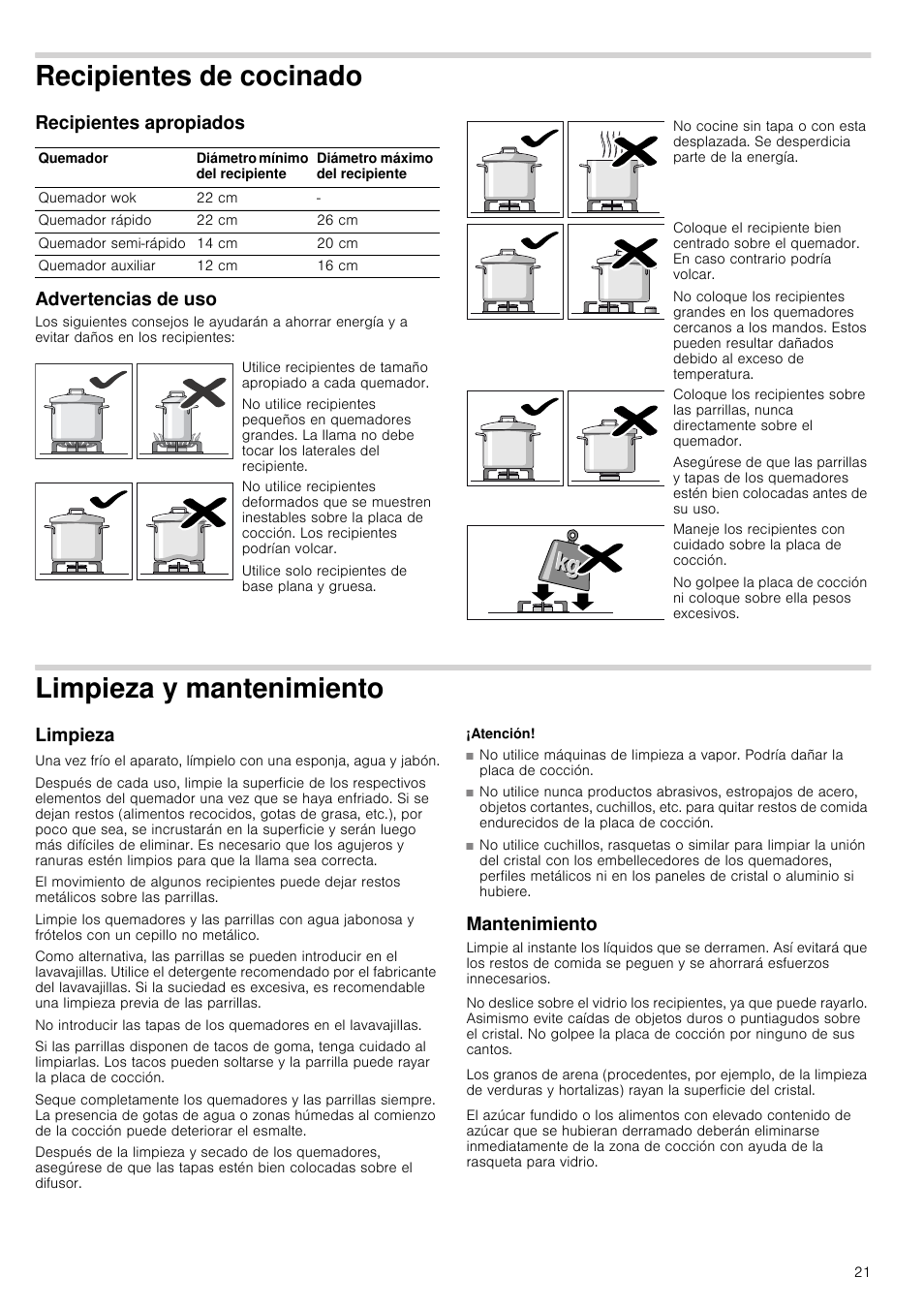 Recipientes de cocinado, Recipientes apropiados, Advertencias de uso | Limpieza y mantenimiento, Limpieza, Atención, Mantenimiento, O limpieza, Recipientes apropiados advertencias de uso | Bosch PRS926B70E Gas-Kochstelle Glaskeramik 90 cm User Manual | Page 21 / 52