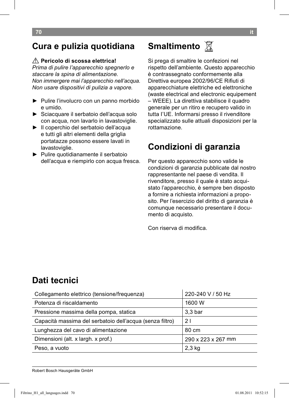 Cura e pulizia quotidiana, Smaltimento, Condizioni di garanzia | Dati tecnici | Bosch THD2023 Heißwasserspender Filtrino FastCup User Manual | Page 70 / 154