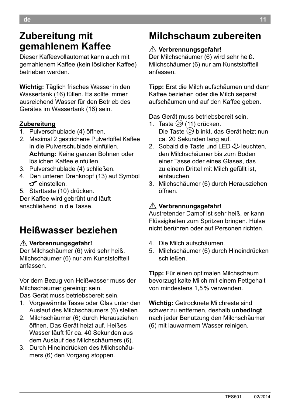 Zubereitung mit gemahlenem kaffee, Heißwasser beziehen, Milchschaum zubereiten | Bosch TES50159DE VeroCafe Kaffeevollautomat schwarz User Manual | Page 15 / 86