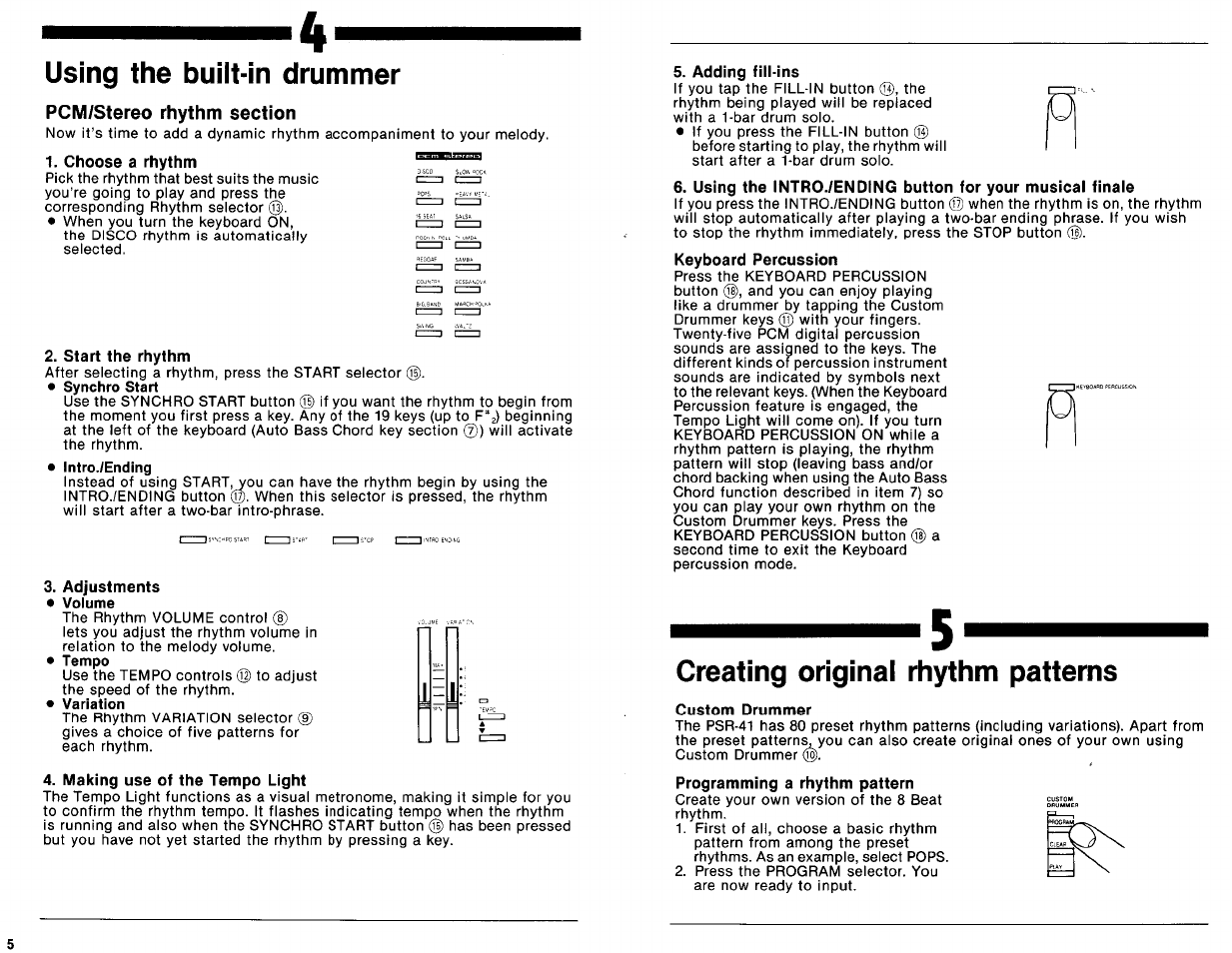 Using the built-in drummer, Choose a rhythm, Start the rhythm | Adjustments, Making use of the tempo light, Adding fill-ins, Creating original rhythm patterns, Custom drummer | Yamaha PSR-41 User Manual | Page 5 / 13