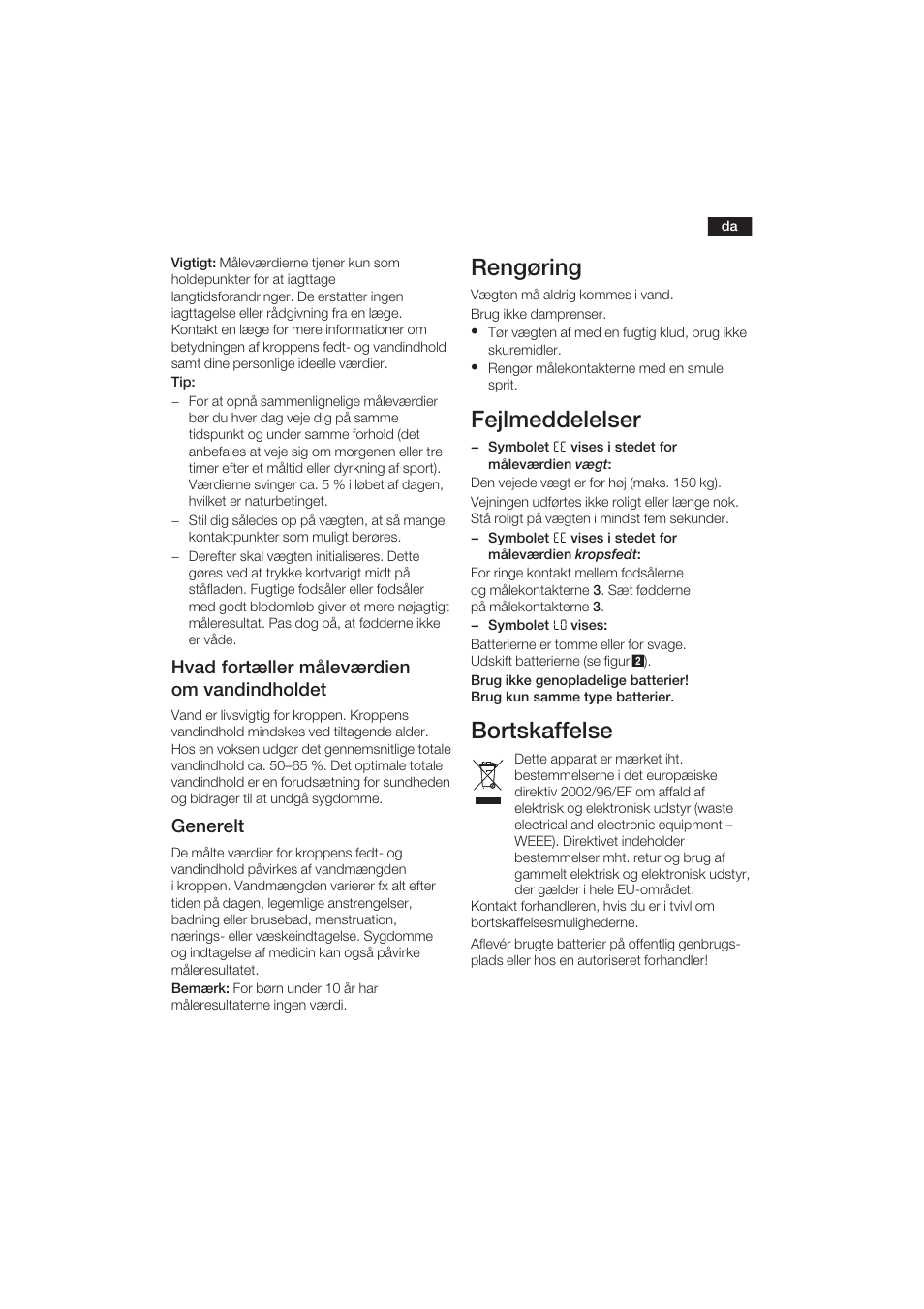 Rengøring, Fejlmeddelelser, Bortskaffelse | Hvad fortæller måleværdien om vandindholdet, Generelt | Bosch PPW3120 Analysewaage elektronisch axxence easy coach User Manual | Page 24 / 77