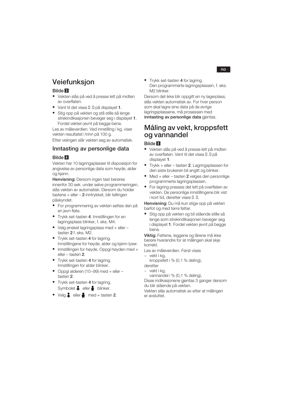 Veiefunksjon, Måling av vekt, kroppsfett og vannandel, Inntasting av personlige data | Bosch PPW3120 Analysewaage elektronisch axxence easy coach User Manual | Page 26 / 77