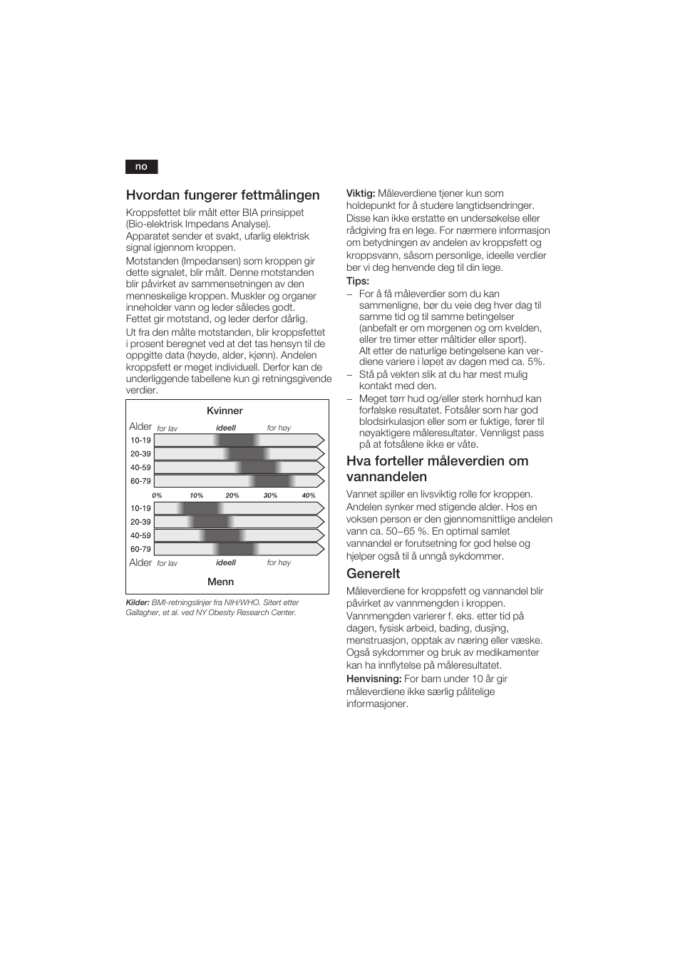 26 hvordan fungerer fettmålingen, Hva forteller måleverdien om vannandelen, Generelt | Bosch PPW3120 Analysewaage elektronisch axxence easy coach User Manual | Page 27 / 77