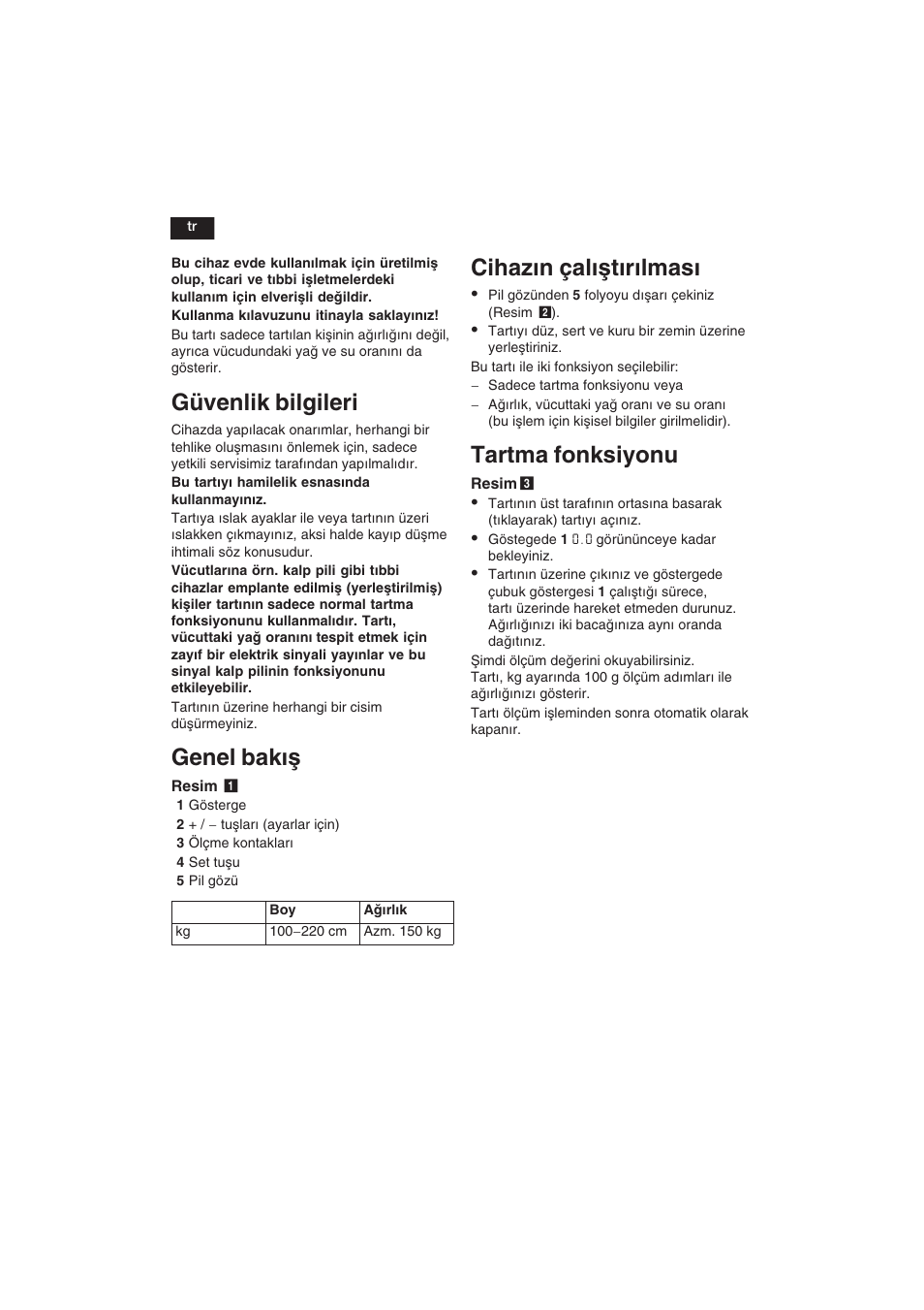 Güvenlik bilgileri, Genel bakå, Cihazn çalåtrlmas | Tartma fonksiyonu | Bosch PPW3120 Analysewaage elektronisch axxence easy coach User Manual | Page 49 / 77