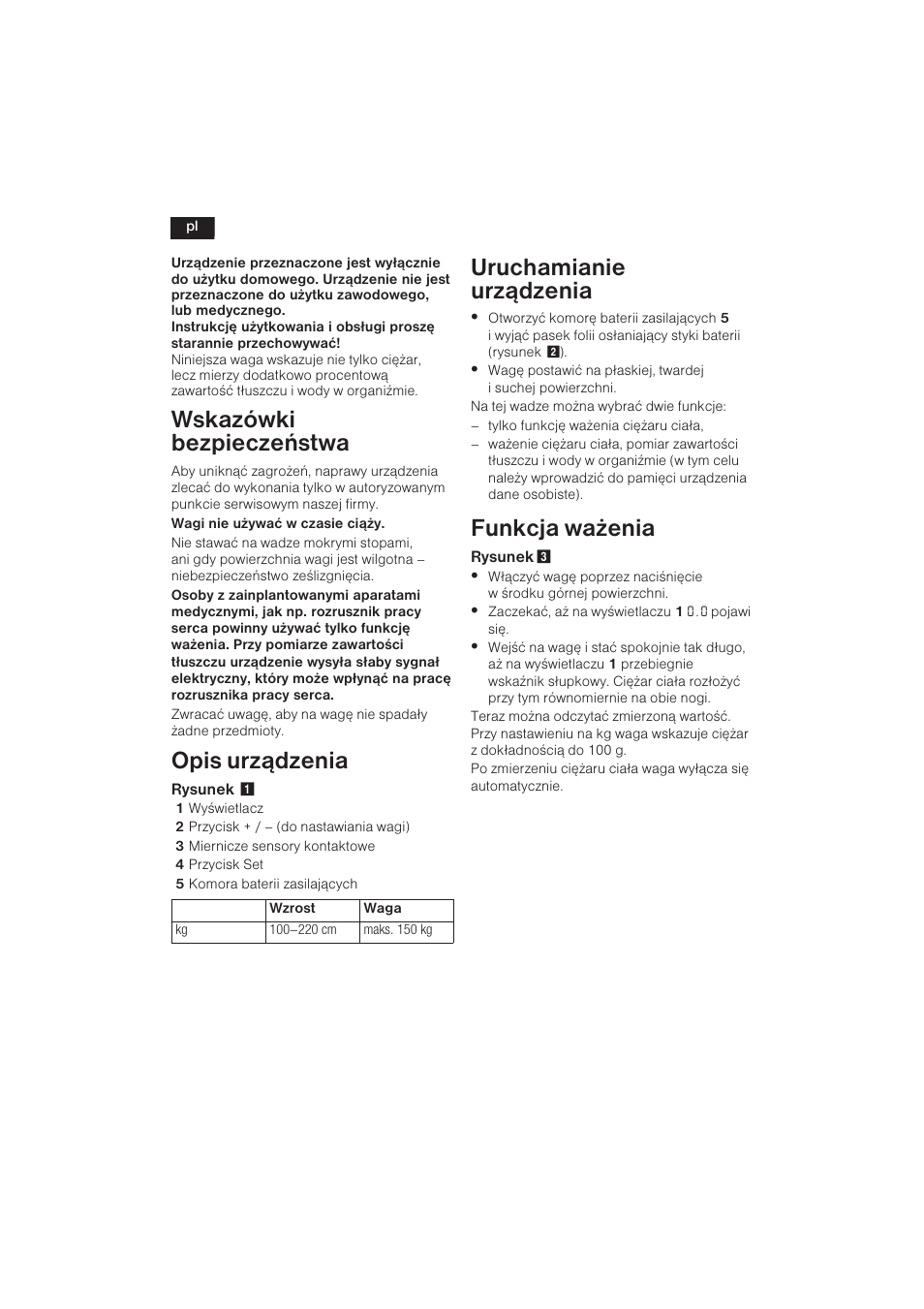 Wskazówki bezpieczeñstwa, Opis urz¹dzenia, Uruchamianie urz¹dzenia | Funkcja wa¿enia | Bosch PPW3120 Analysewaage elektronisch axxence easy coach User Manual | Page 53 / 77