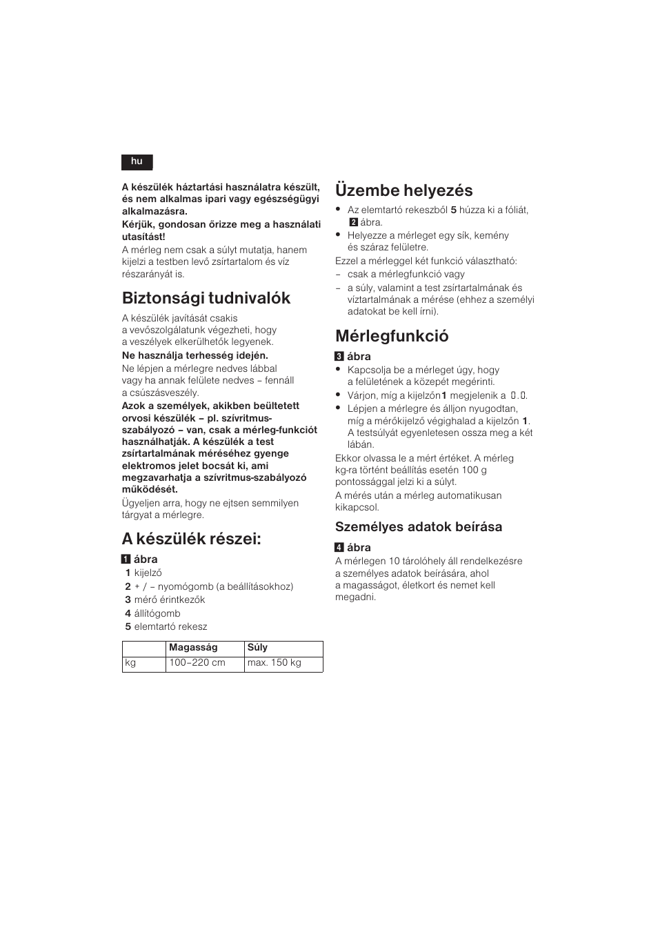 Biztonsági tudnivalók, A készülék részei, Üzembe helyezés | Mérlegfunkció, Személyes adatok beírása | Bosch PPW3120 Analysewaage elektronisch axxence easy coach User Manual | Page 57 / 77