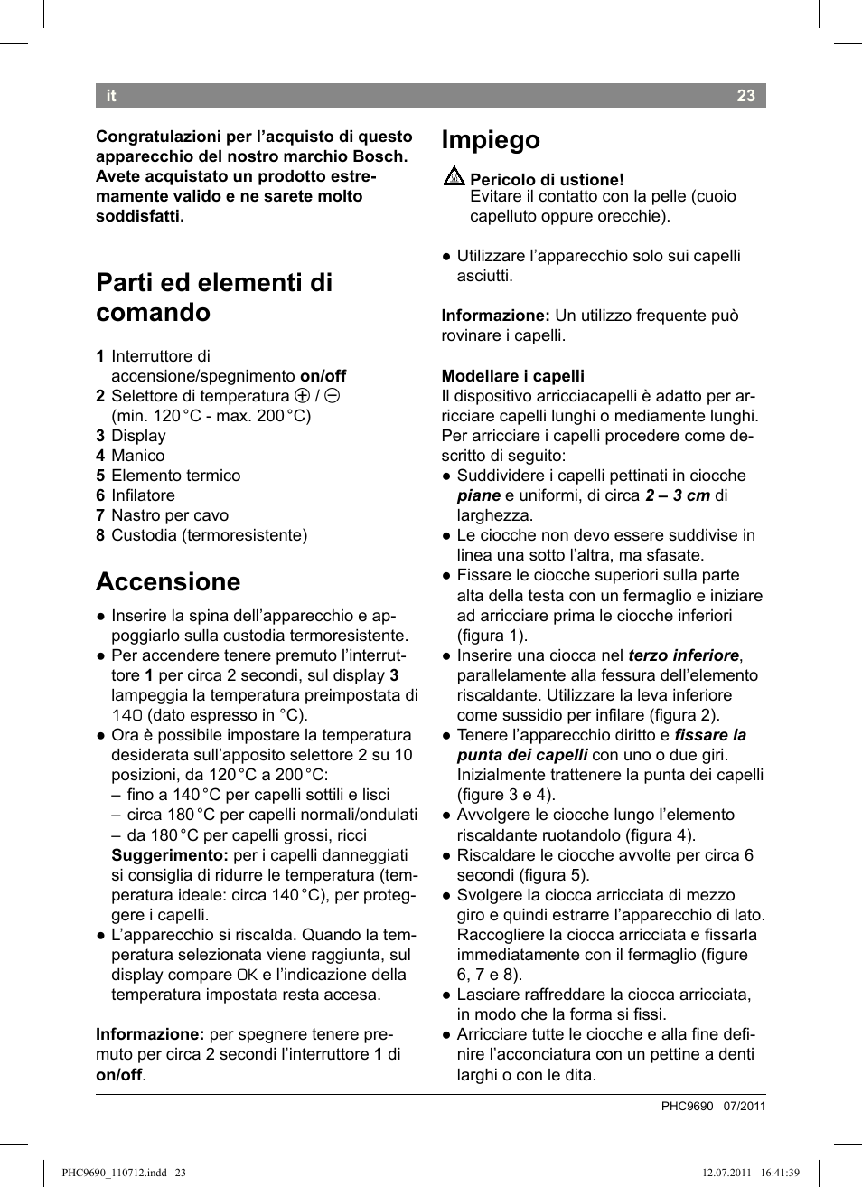 Parti ed elementi di comando, Accensione, Impiego | Bosch PHC9690 Lockenformer ProSalon G-curler User Manual | Page 27 / 120