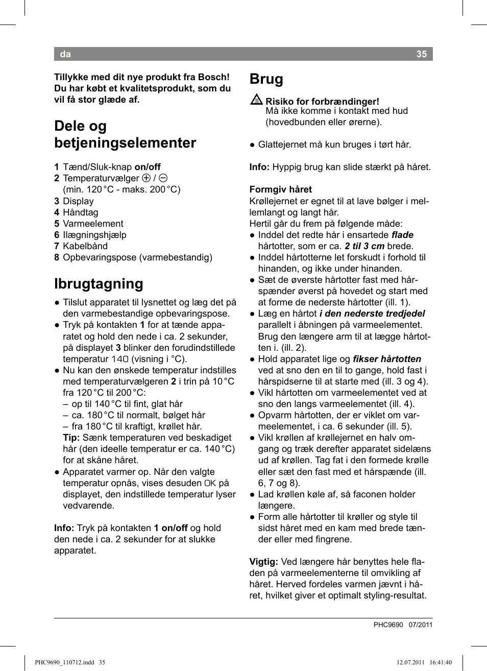 Dele og betjeningselementer, Ibrugtagning, Brug | Bosch PHC9690 Lockenformer ProSalon G-curler User Manual | Page 39 / 120