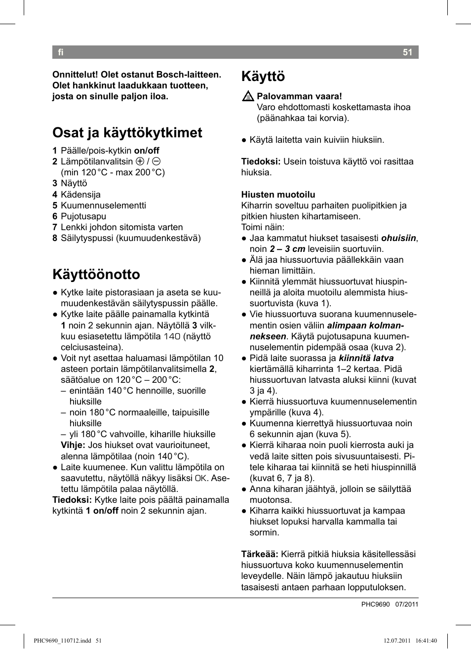 Osat ja käyttökytkimet, Käyttöönotto, Käyttö | Bosch PHC9690 Lockenformer ProSalon G-curler User Manual | Page 55 / 120