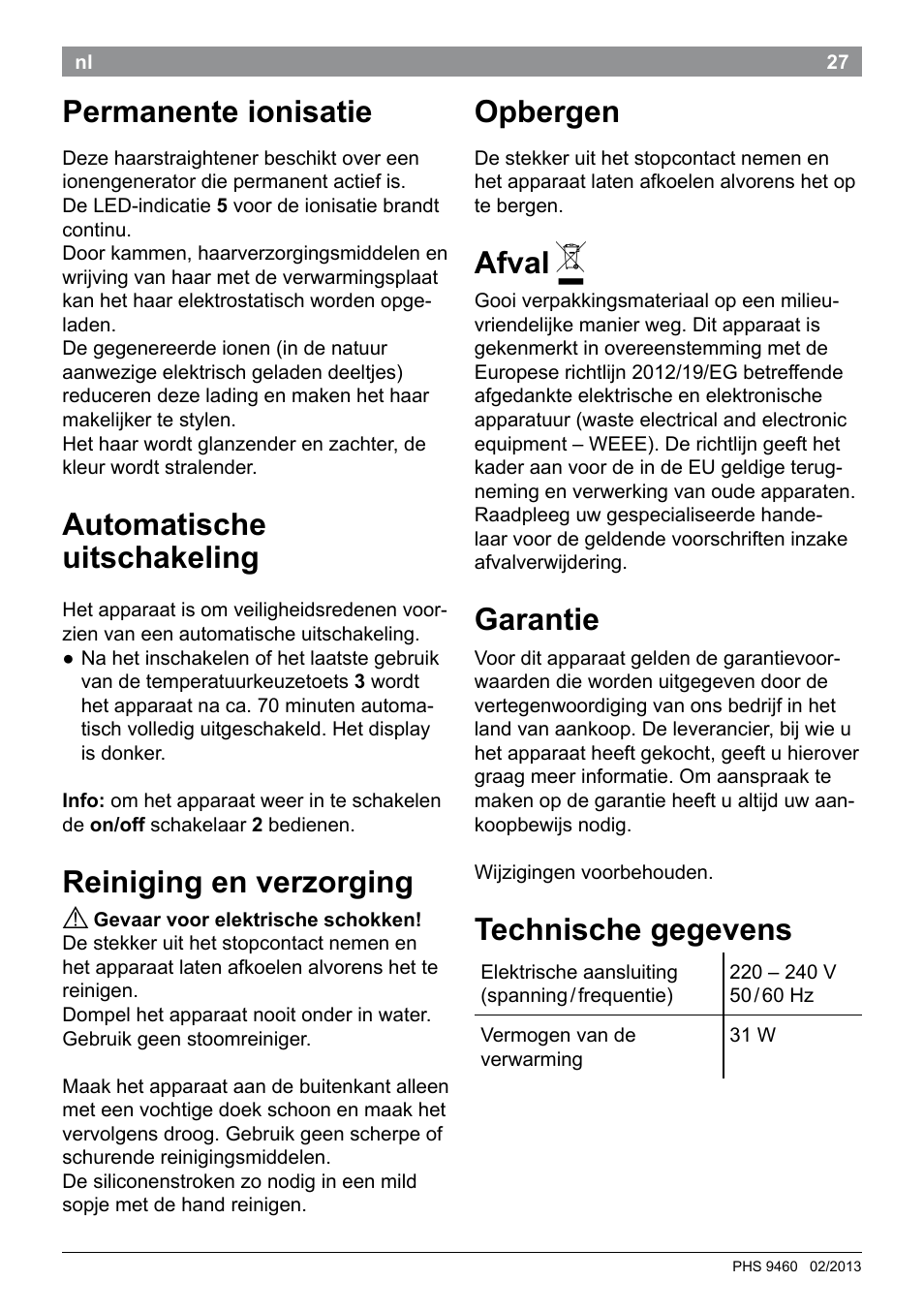 Permanente ionisatie, Automatische uitschakeling, Reiniging en verzorging | Opbergen, Afval, Garantie, Technische gegevens | Bosch PHS9460 Haarglätter ProSalon SleekStylist User Manual | Page 29 / 116