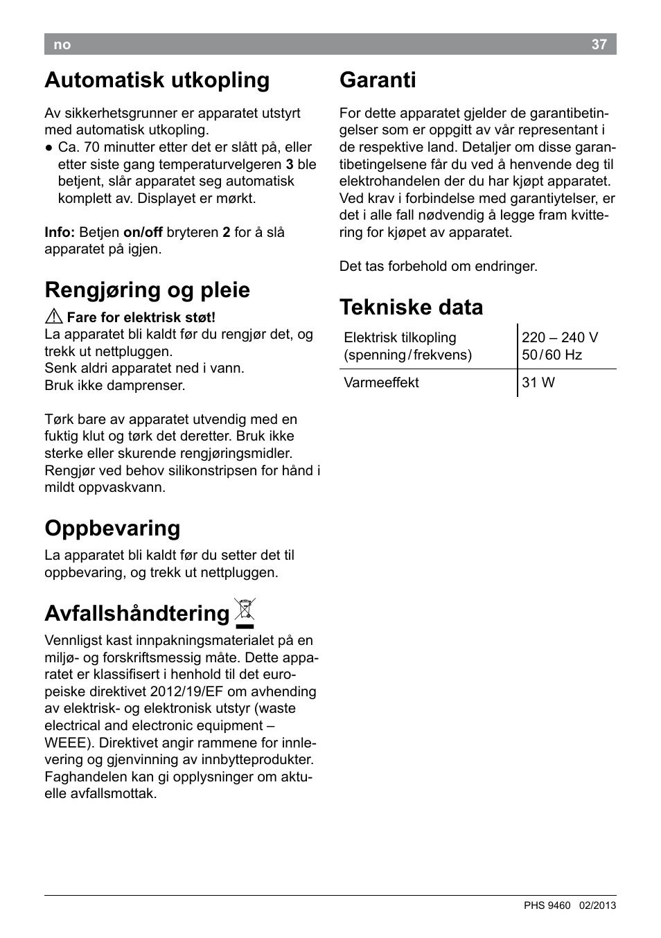 Automatisk utkopling, Rengjøring og pleie, Oppbevaring | Avfallshåndtering, Garanti, Tekniske data | Bosch PHS9460 Haarglätter ProSalon SleekStylist User Manual | Page 39 / 116