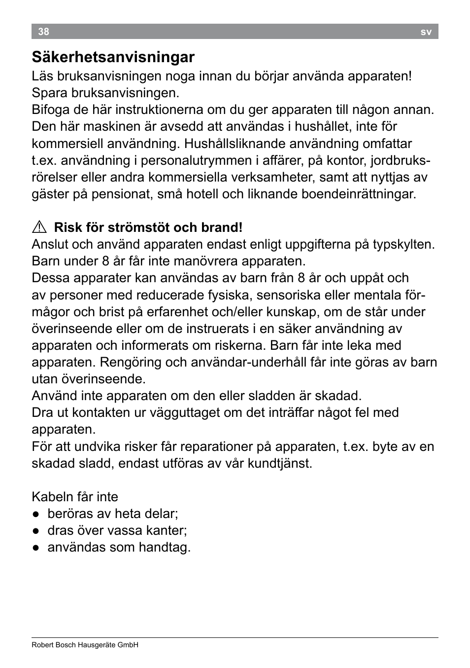 Säkerhetsanvisningar | Bosch PHS9460 Haarglätter ProSalon SleekStylist User Manual | Page 40 / 116