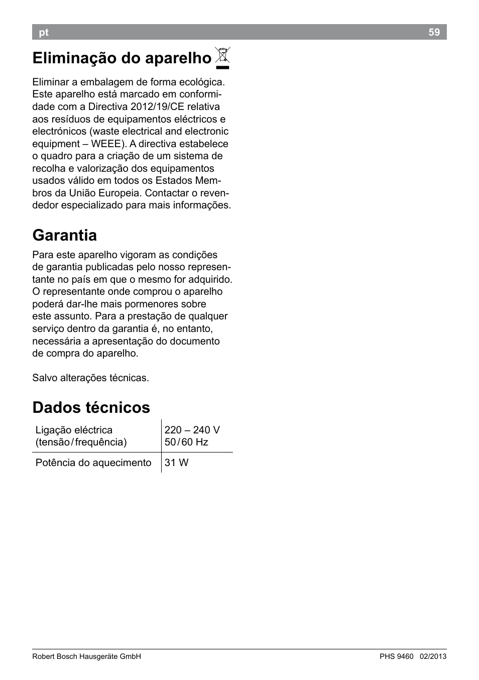 Eliminação do aparelho, Garantia, Dados técnicos | Bosch PHS9460 Haarglätter ProSalon SleekStylist User Manual | Page 61 / 116