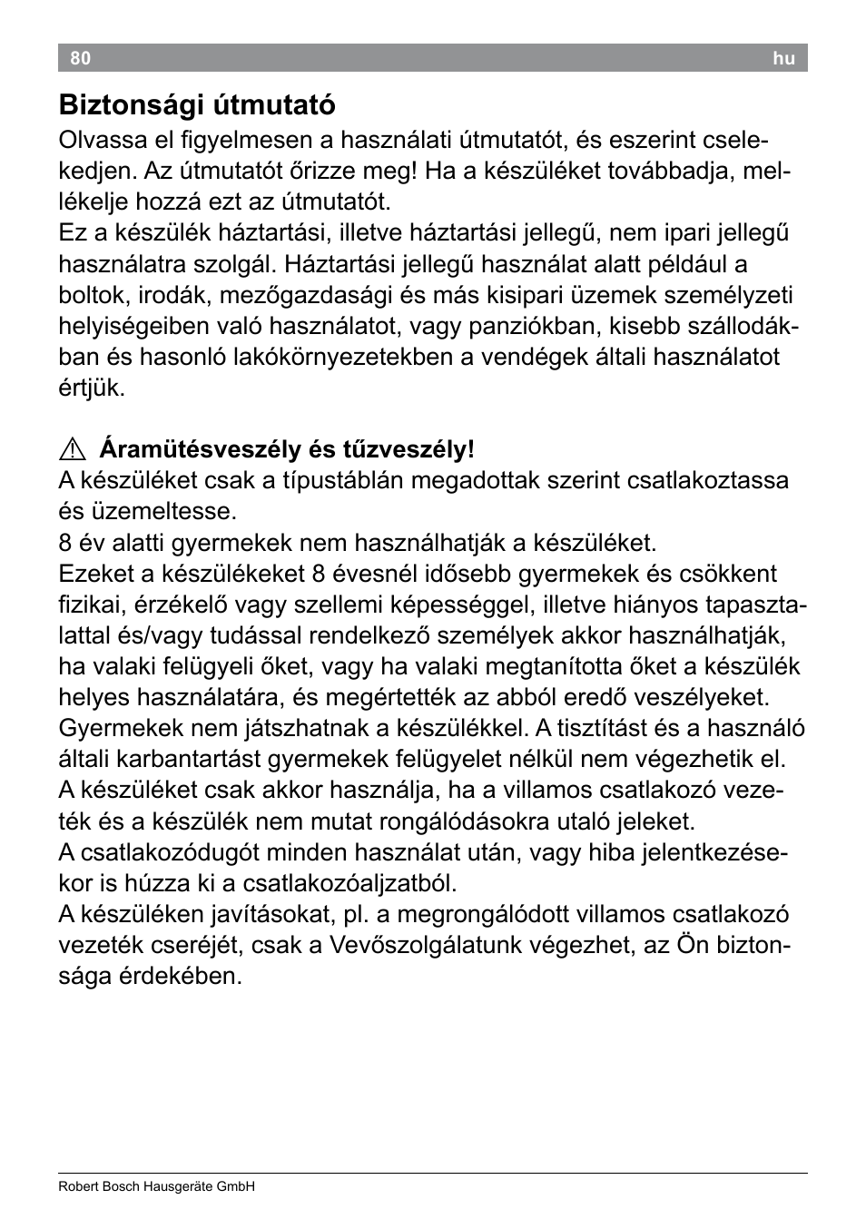 Biztonsági útmutató | Bosch PHS9460 Haarglätter ProSalon SleekStylist User Manual | Page 82 / 116