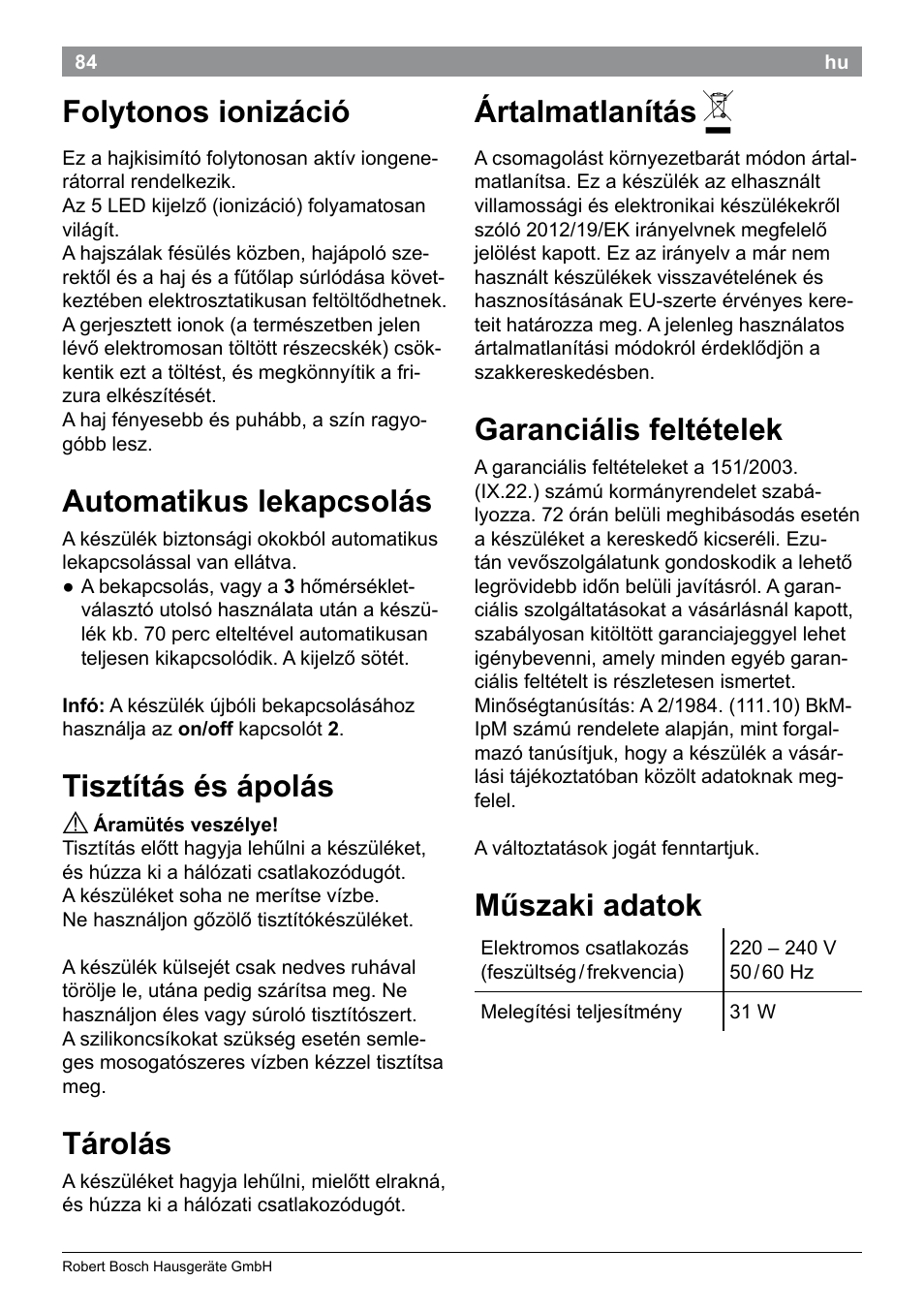 Folytonos ionizáció, Automatikus lekapcsolás, Tisztítás és ápolás | Tárolás, Ártalmatlanítás, Garanciális feltételek, Műszaki adatok | Bosch PHS9460 Haarglätter ProSalon SleekStylist User Manual | Page 86 / 116