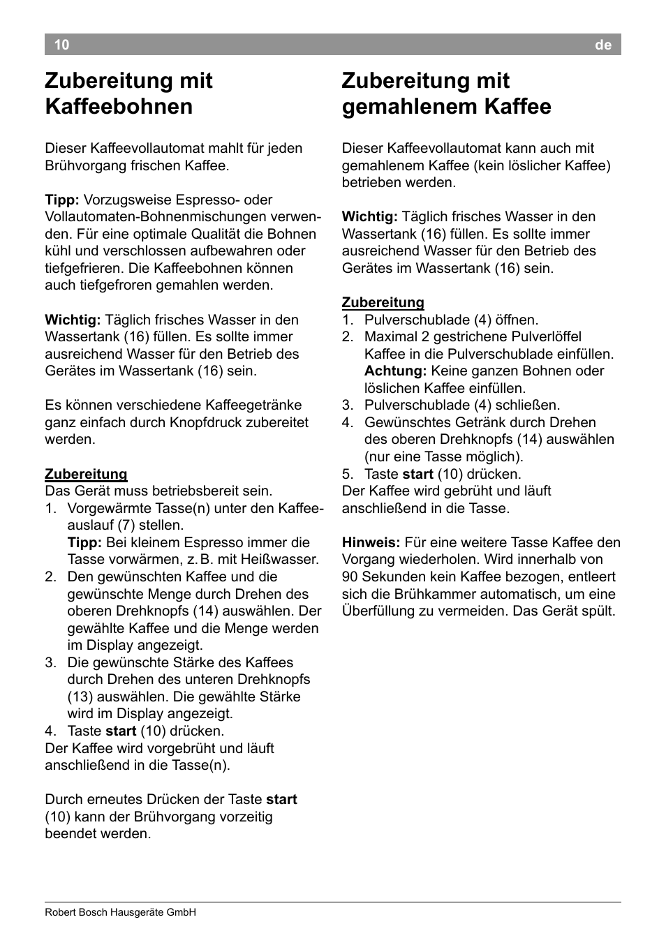 Zubereitung mit kaffeebohnen, Zubereitung mit gemahlenem kaffee | Bosch TES50251DE VeroCafe Kaffeevollautomat silber User Manual | Page 14 / 90