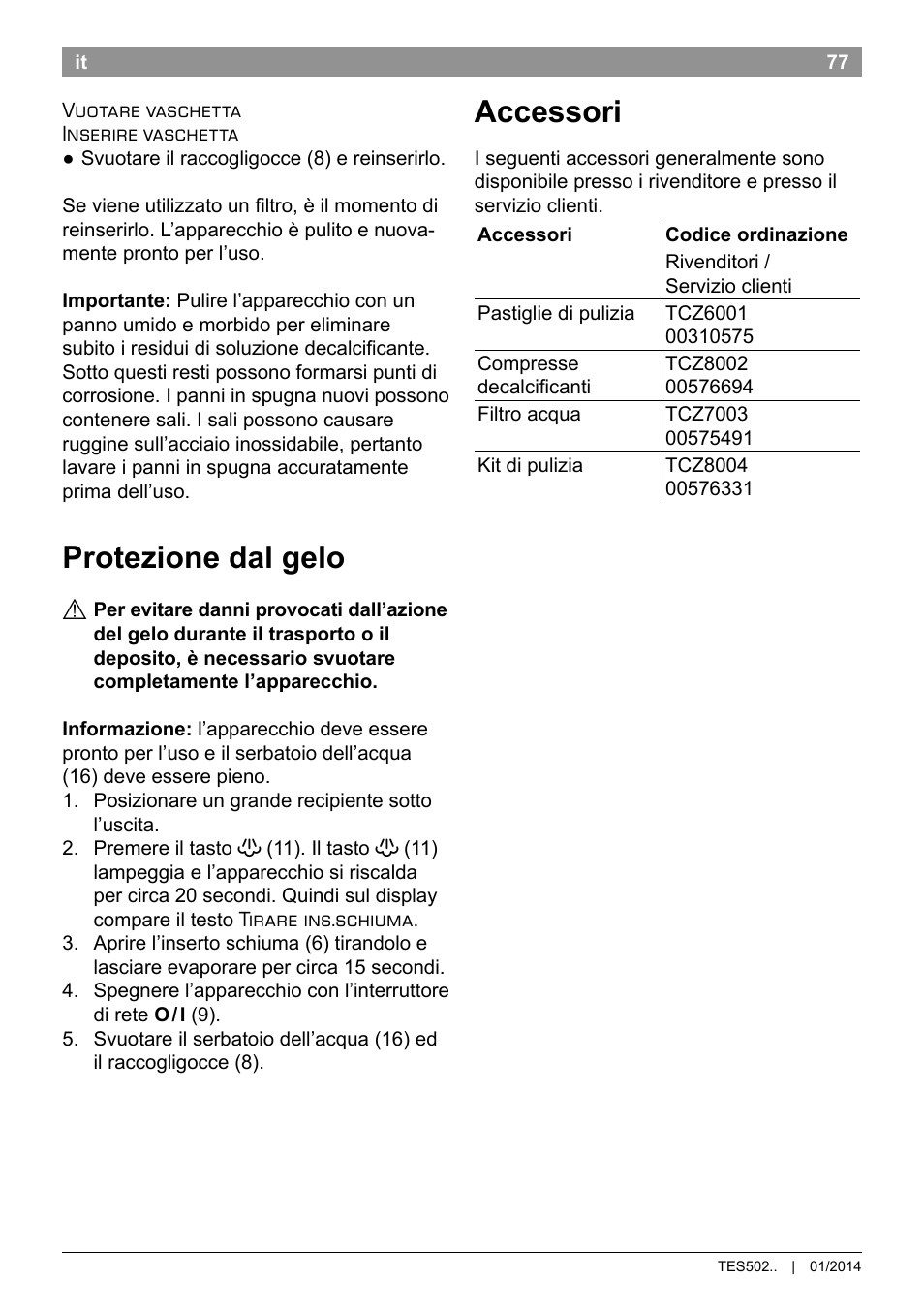 Protezione dal gelo, Accessori | Bosch TES50251DE VeroCafe Kaffeevollautomat silber User Manual | Page 81 / 90