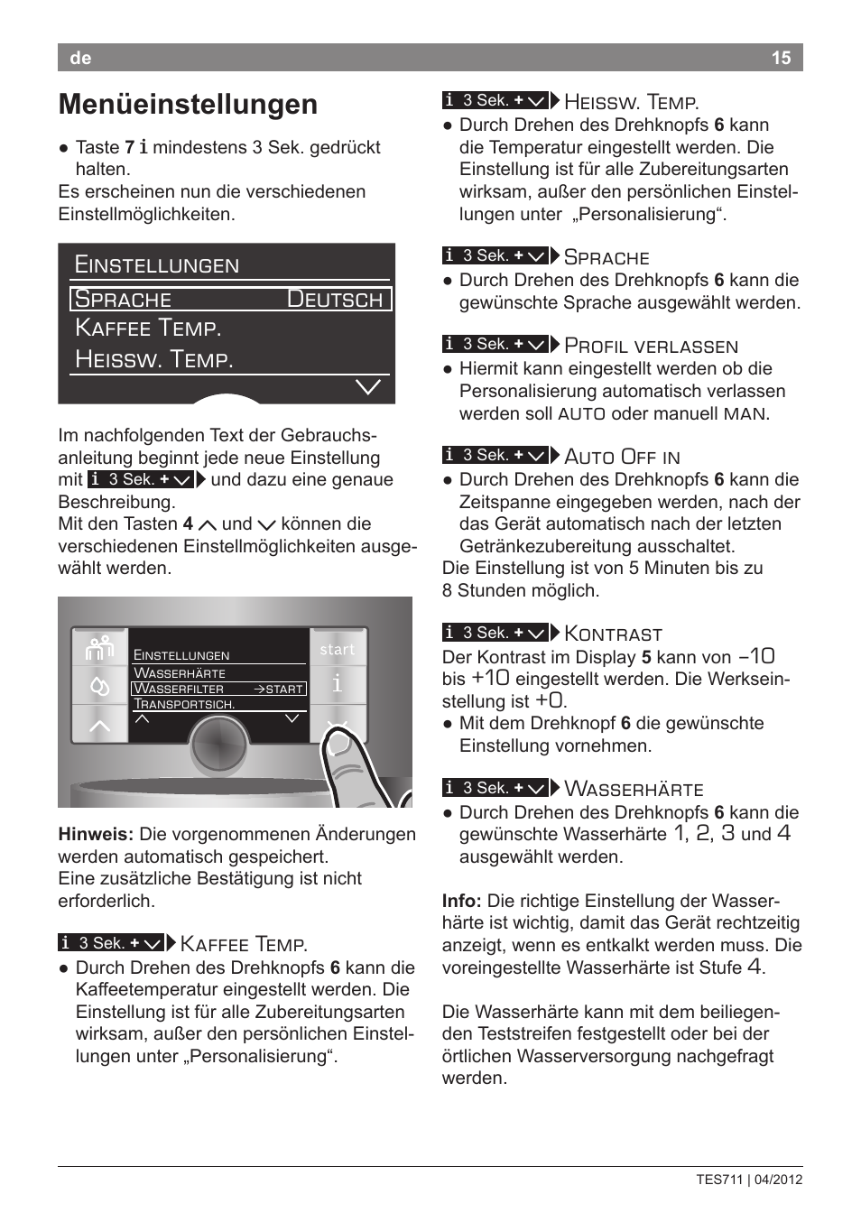 Menüeinstellungen, Kaffee temp, Heissw. temp | Sprache, Profil verlassen, Auto, Man. auto off in, Kontrast, Wasserhärte | Bosch TES71151DE VeroBar AromaPro 100 Espresso-Kaffeevollautomat silber User Manual | Page 15 / 104