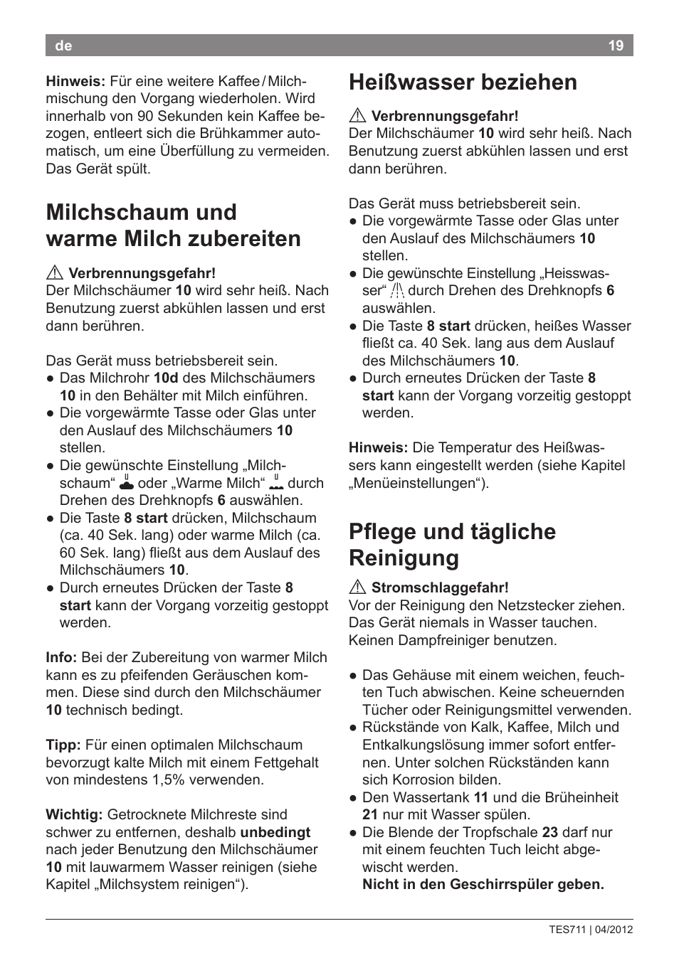 Milchschaum und warme milch zubereiten, Heißwasser beziehen, Pflege und tägliche reinigung | Bosch TES71151DE VeroBar AromaPro 100 Espresso-Kaffeevollautomat silber User Manual | Page 19 / 104